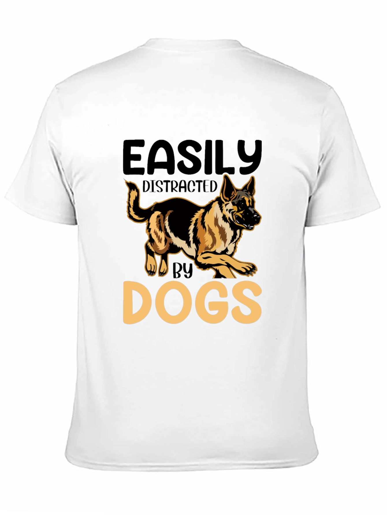 Easily Distracted by Dogs Graphic T-Shirt