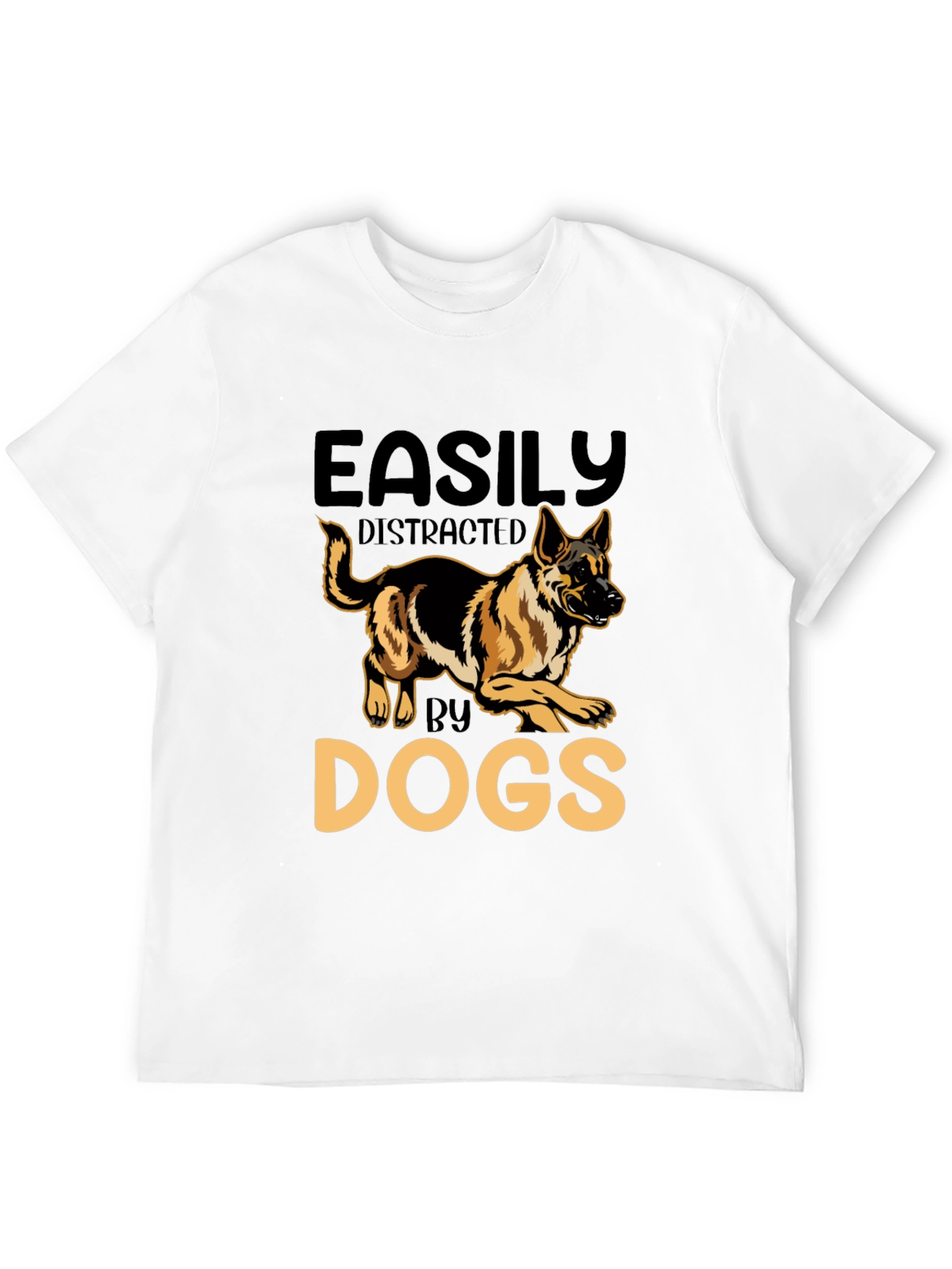 Easily Distracted by Dogs Graphic T-Shirt
