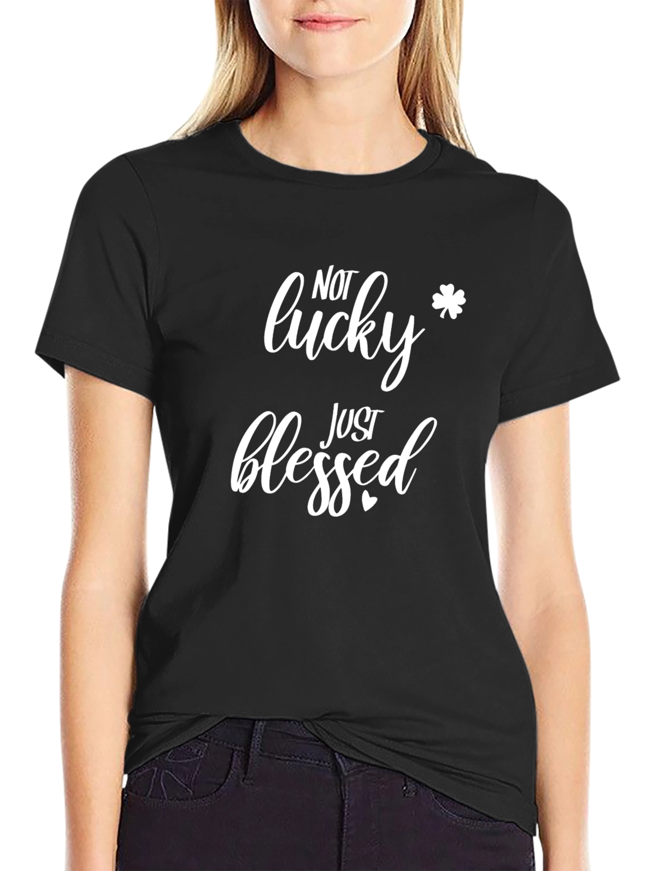 Not Lucky Just Blessed Graphic Tee