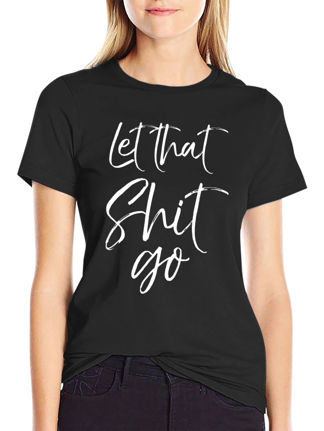 Let That Shit Go Black Graphic Tee