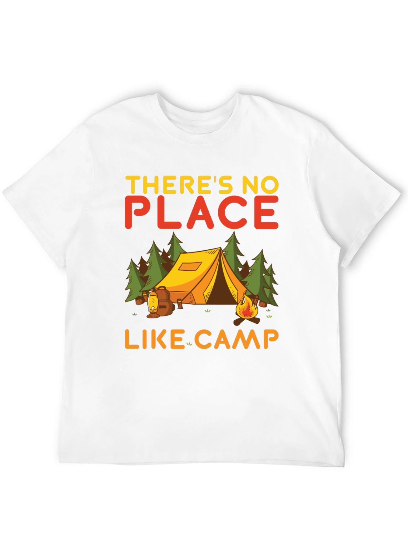 Camping T-Shirt - Theres No Place Like Camp