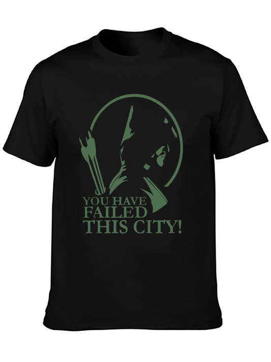 Green Arrow T-Shirt - You Have Failed This City