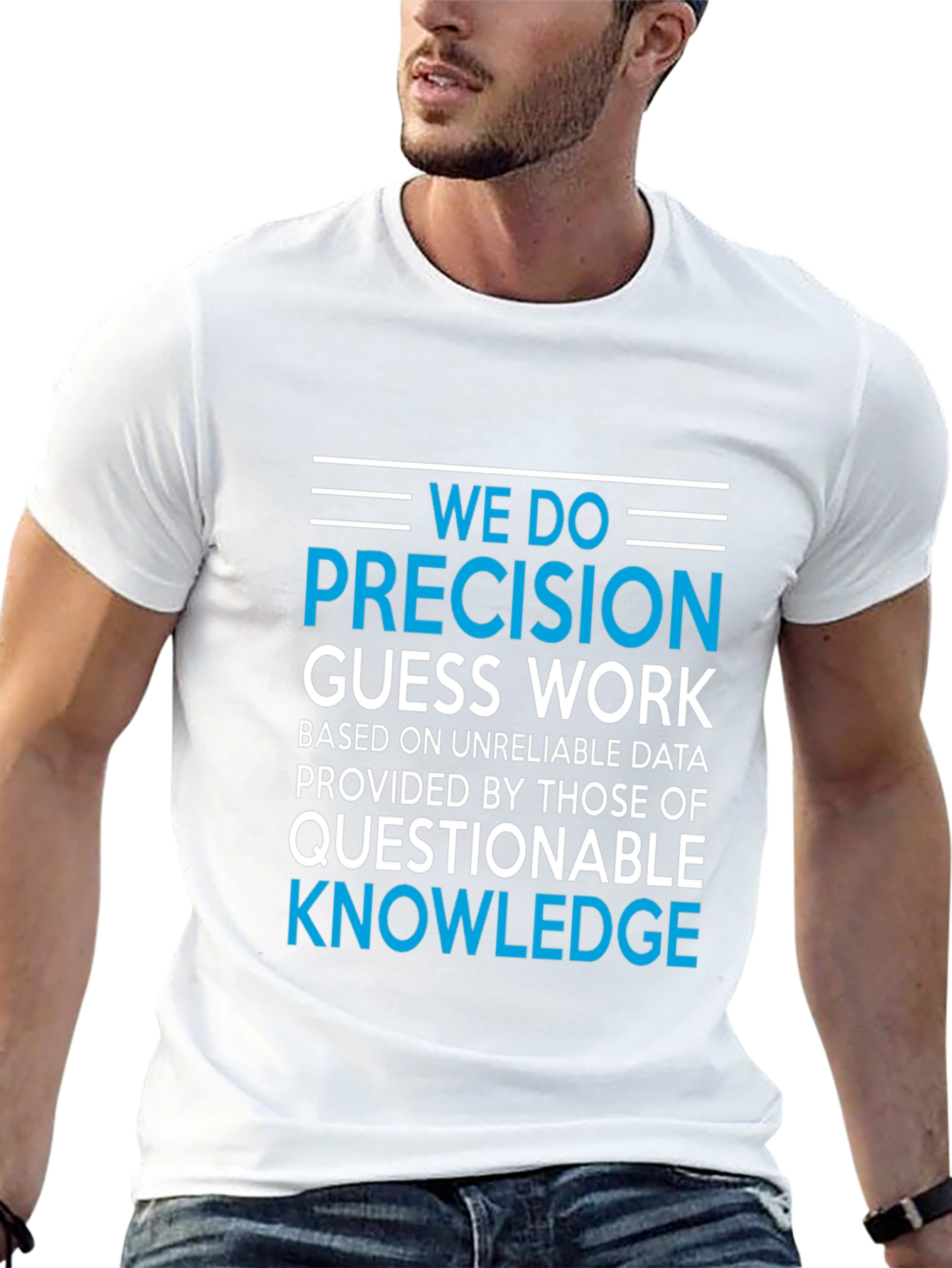 Precision Guesswork T-Shirt - Funny Data Analyst Tee