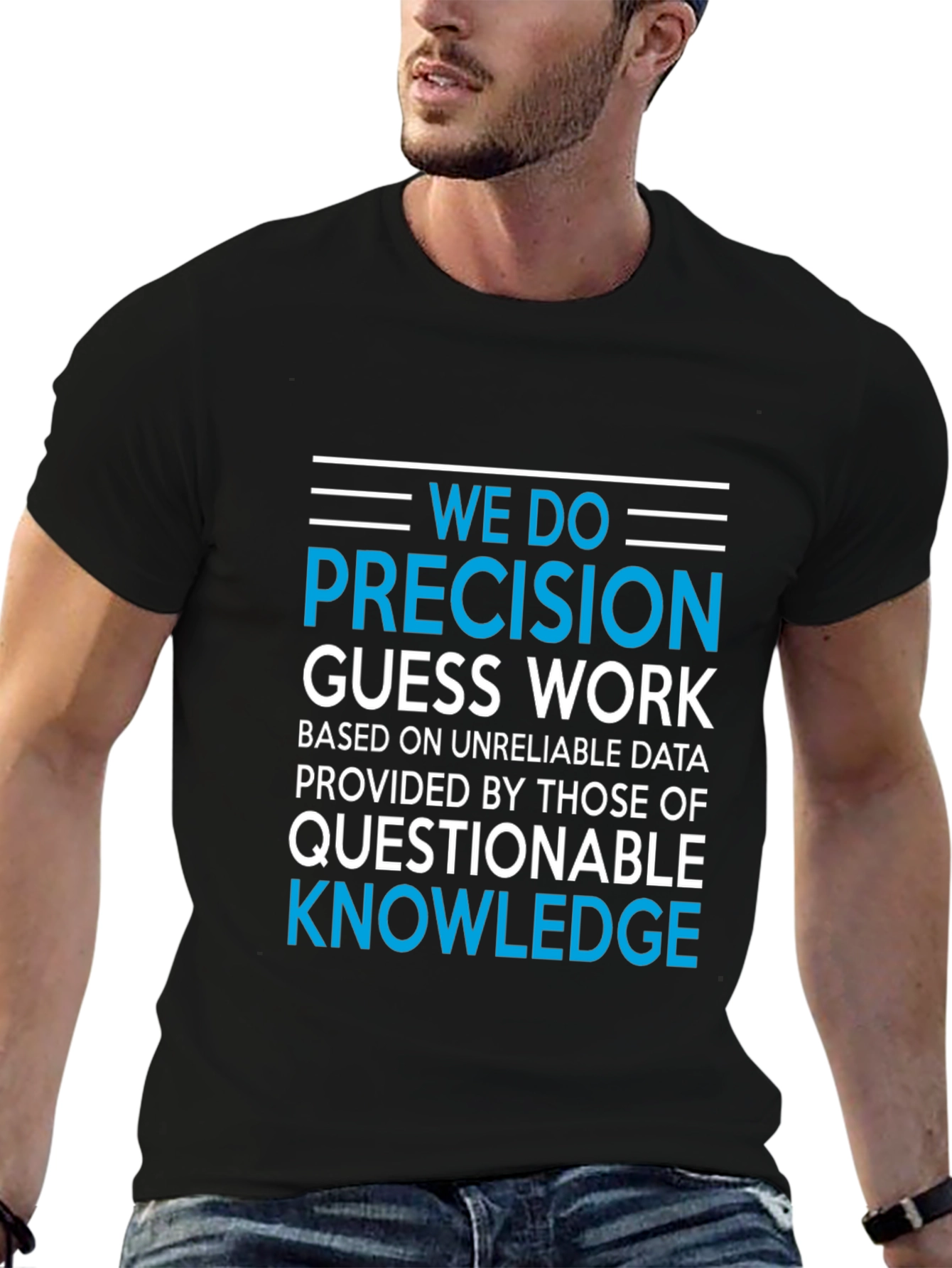 Precision Guesswork T-Shirt - Funny Data Analyst Tee