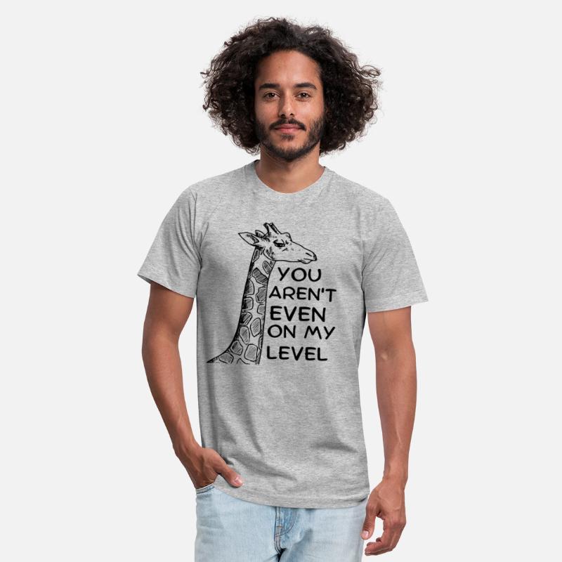 you aren't on my level