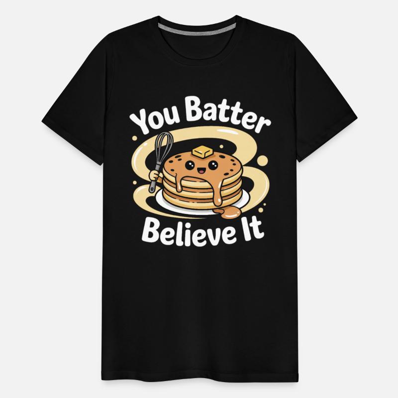 You Batter Believe It Cute Pancake Stack