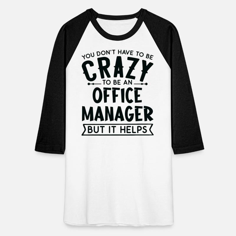 You Don't Have To Be A Crazy Office Manager