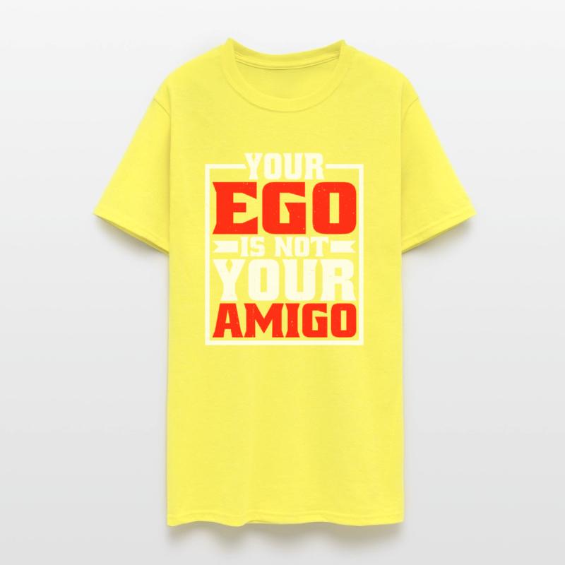 Your Ego Is Not Your Amigo 20