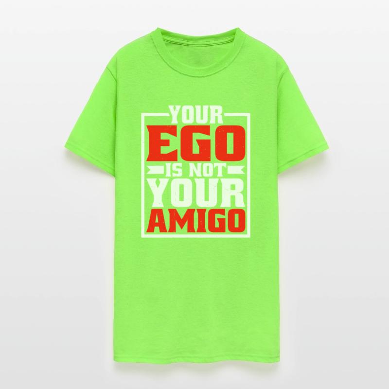 Your Ego Is Not Your Amigo 20