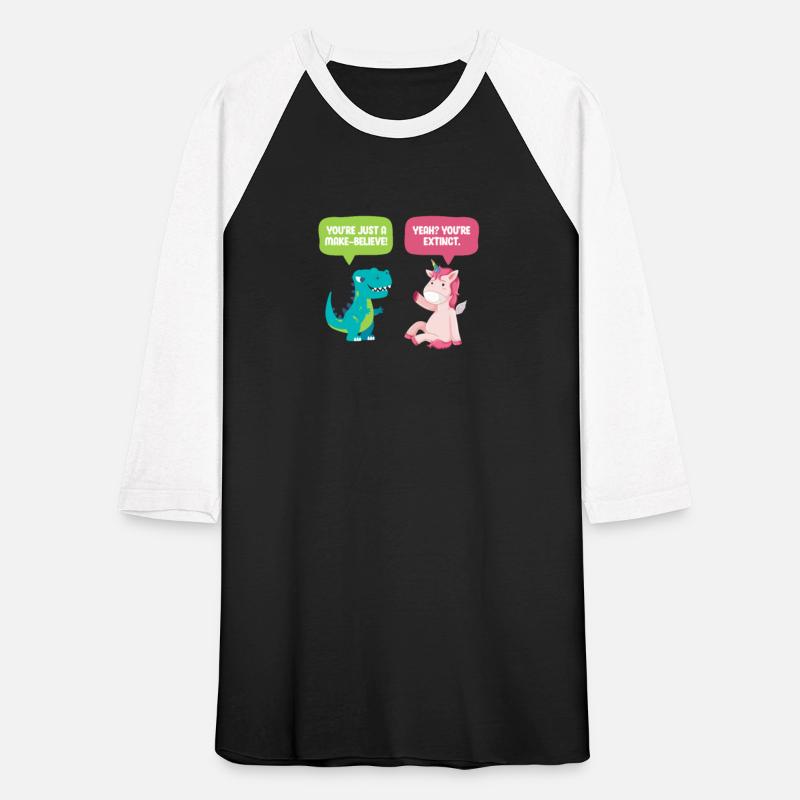 You're Just A Make Believe Dinosaur Unicorn