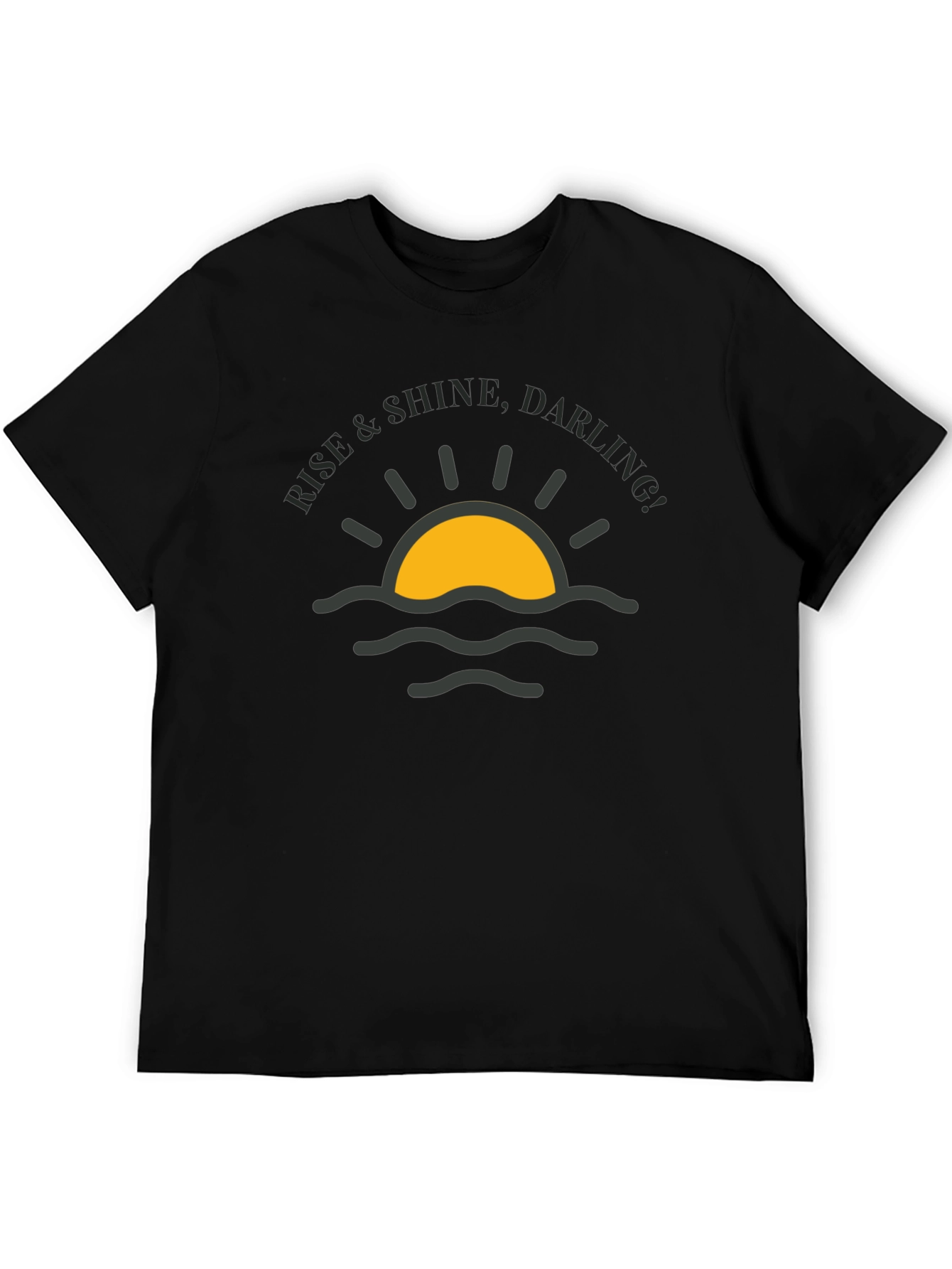 Rise & Shine Darling T-Shirt - Black Graphic Tee