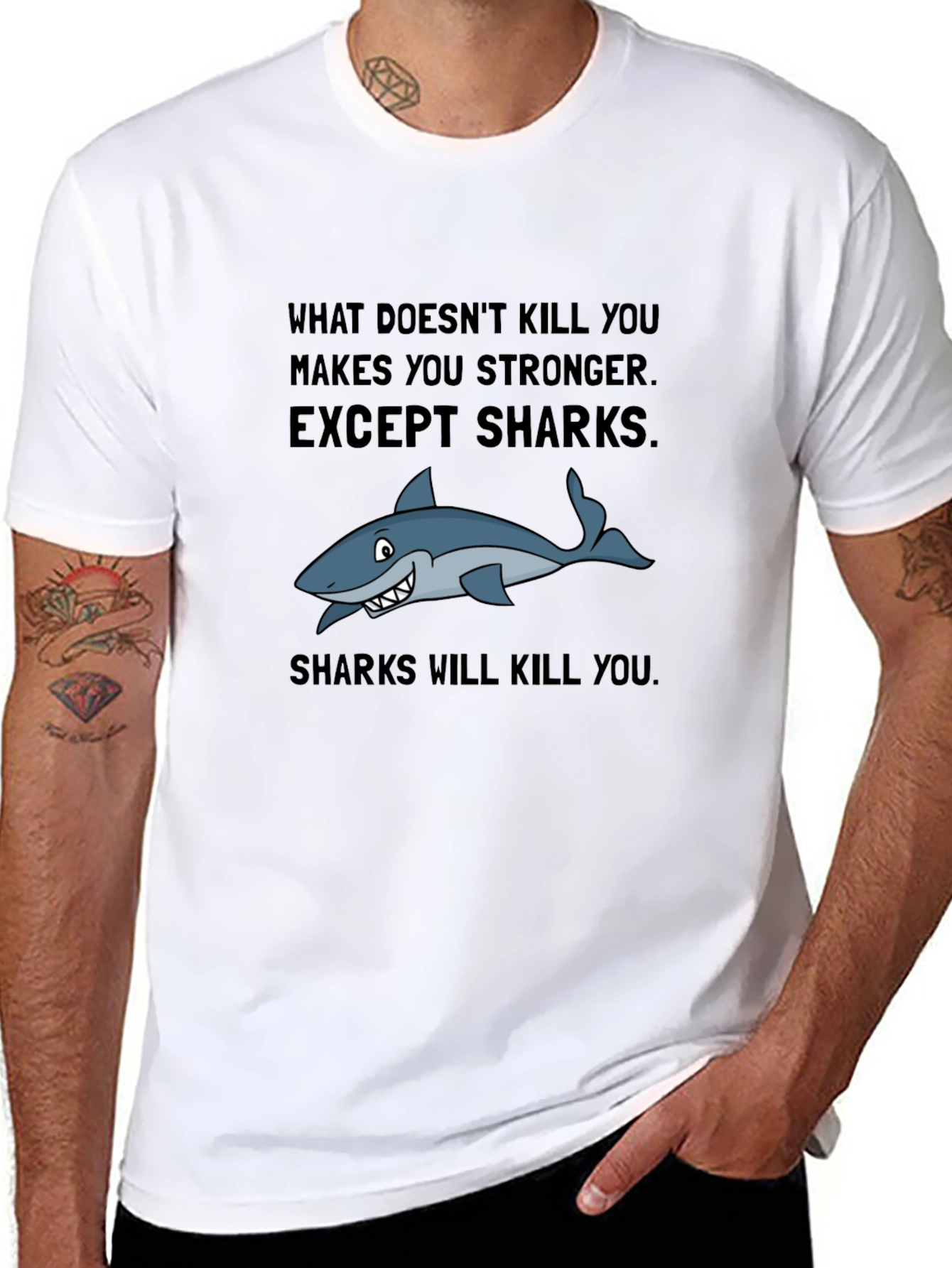 Shark T-Shirt: What Doesnt Kill You Except Sharks!