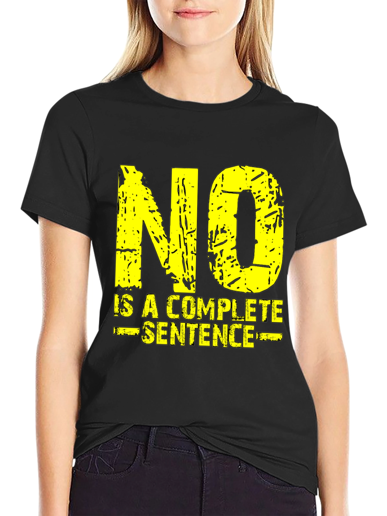 No is a Complete Sentence T-Shirt - Grunge Style