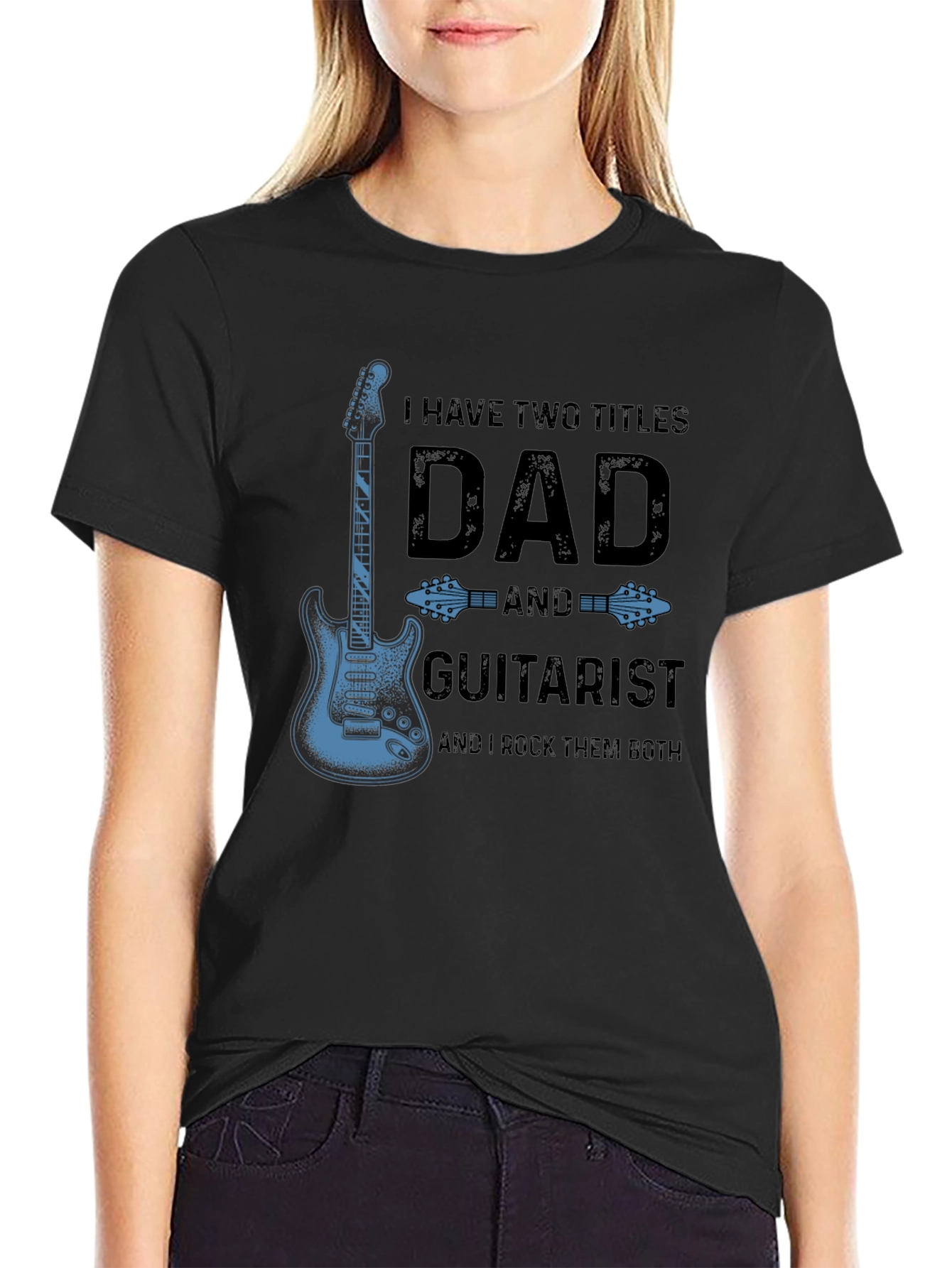 Dad Guitarist T-Shirt - I Have Two Titles