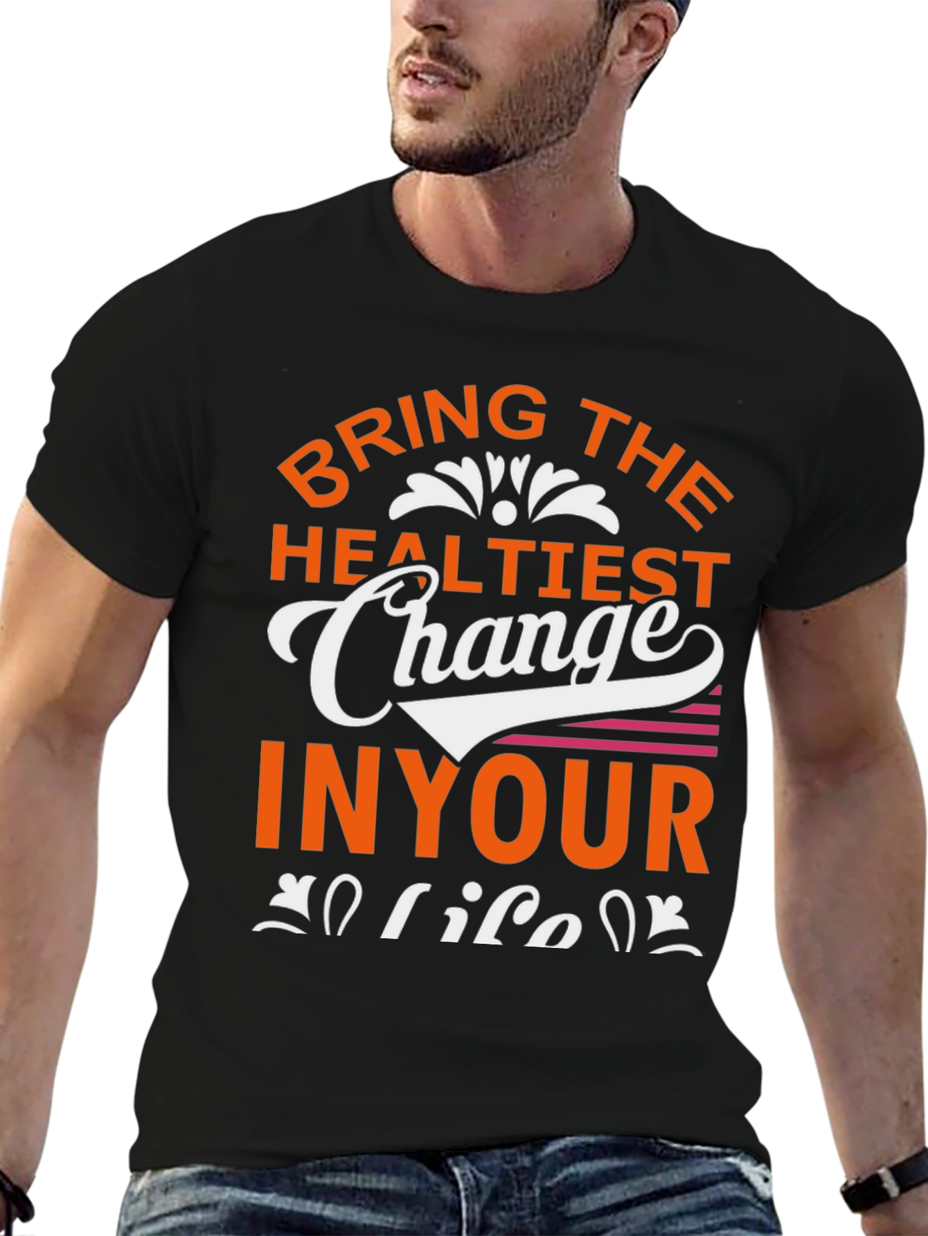 Bring The Healthiest Change T-Shirt