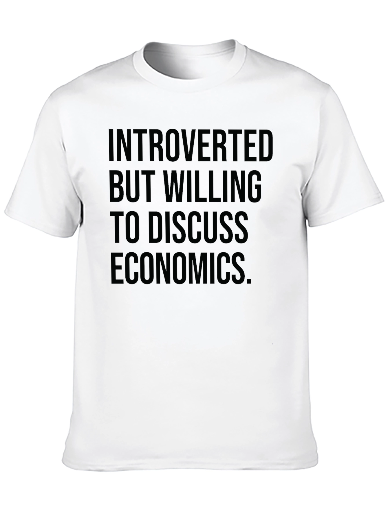 Introverted Economics T-Shirt - Discuss Economics