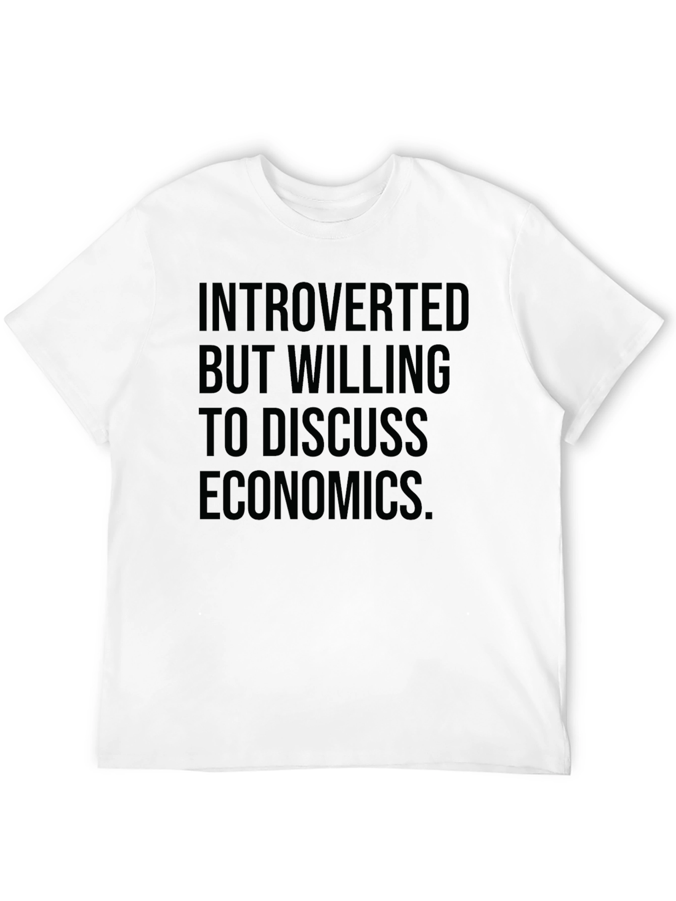 Introverted Economics T-Shirt - Discuss Economics