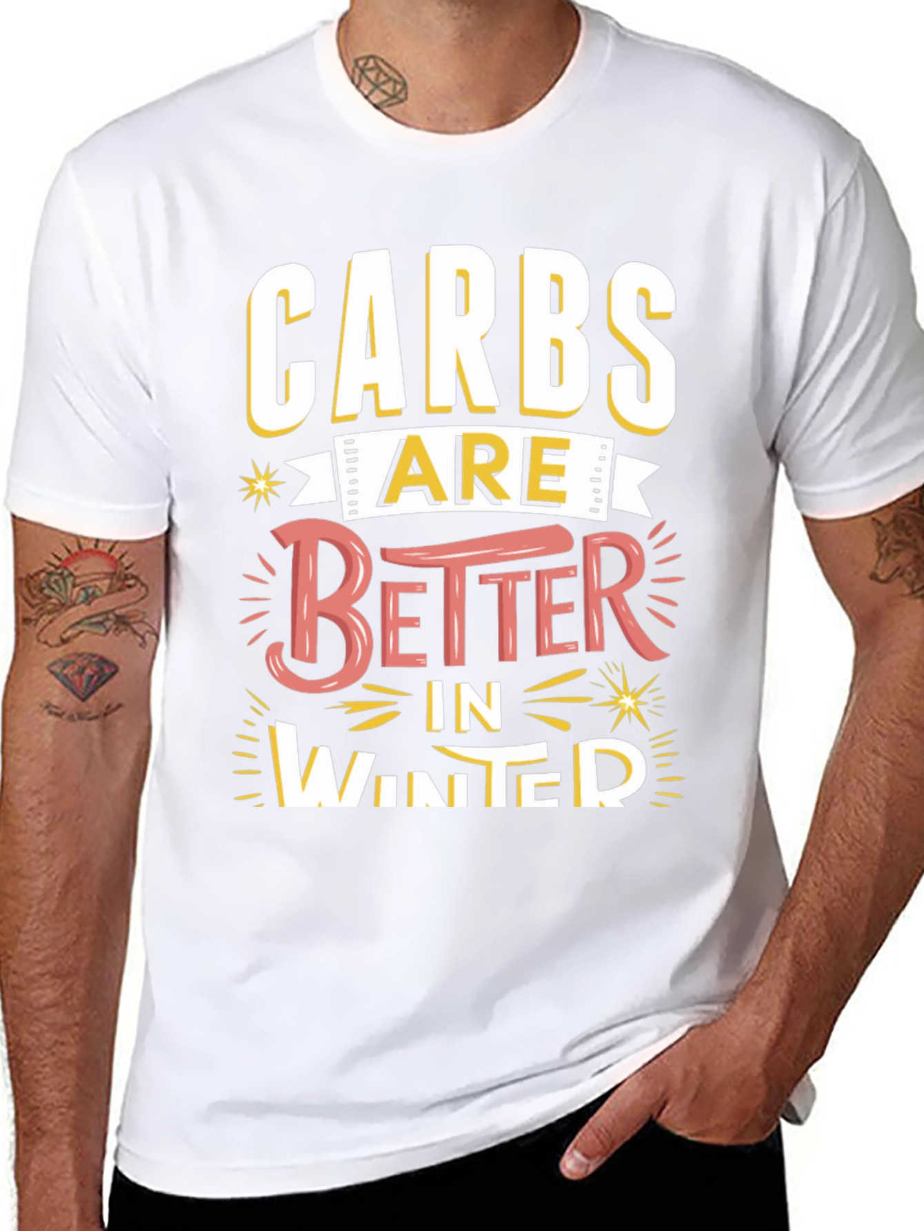 Carbs Are Better in Winter Funny T-Shirt