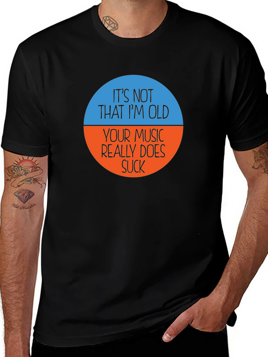 Funny Music Lover T-Shirt - Its Not That Im Old