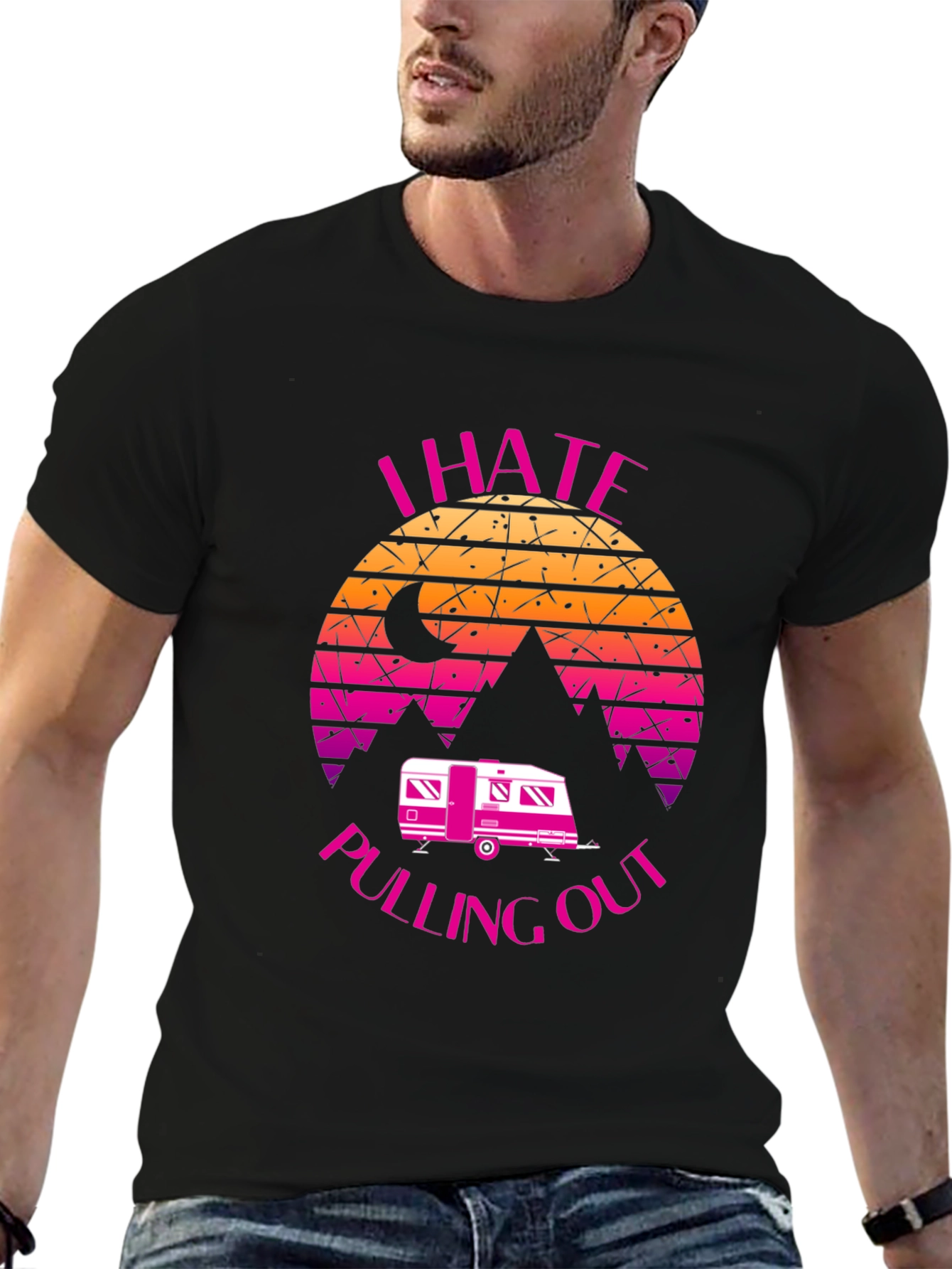 I Hate Pulling Out Camper T-Shirt