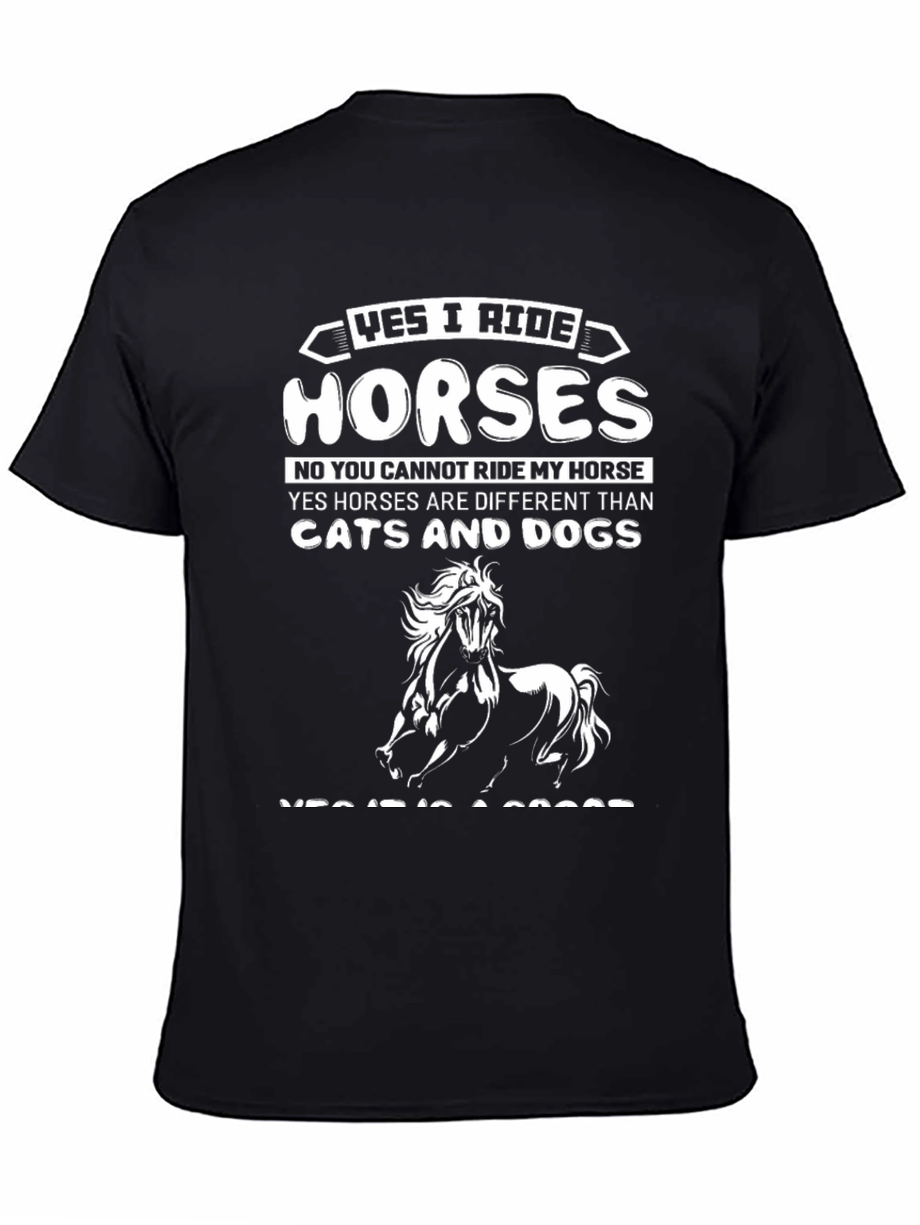 Yes I Ride Horses T-Shirt