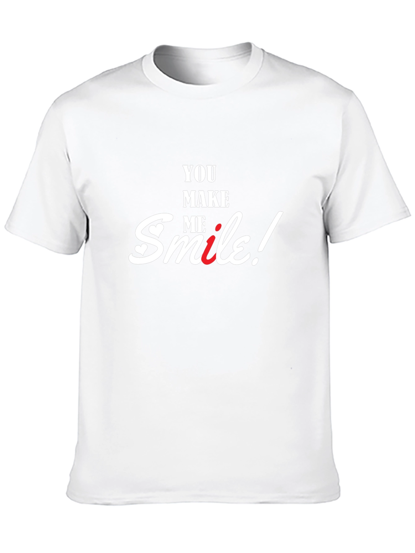 You Make Me Smile T-Shirt - Comfort Fit