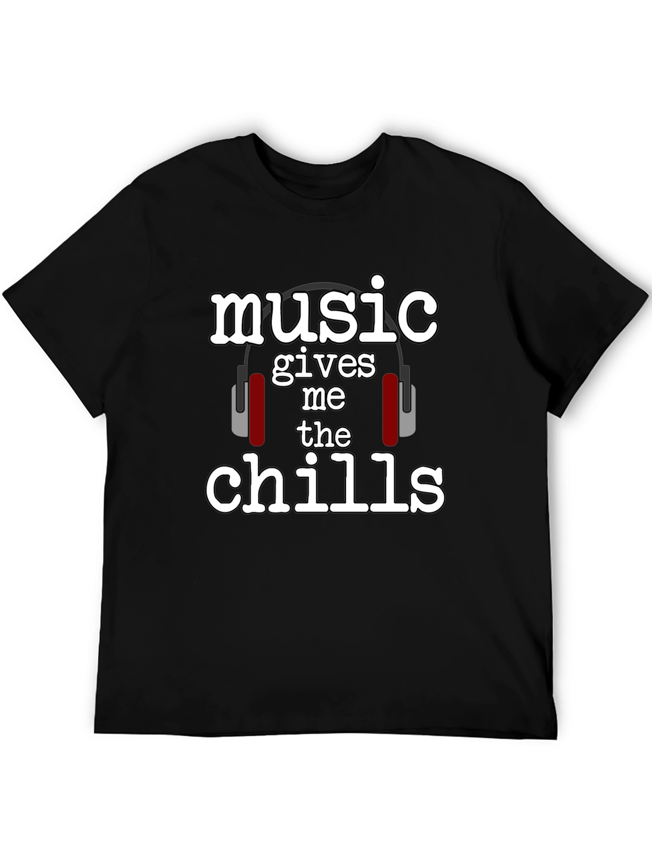 Music Gives Me The Chills T-Shirt