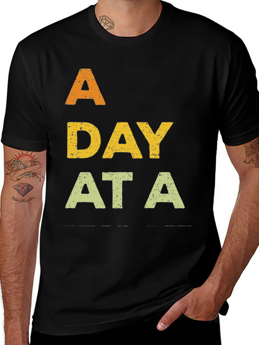 A Day At A Time Graphic Tee - Soft Cotton