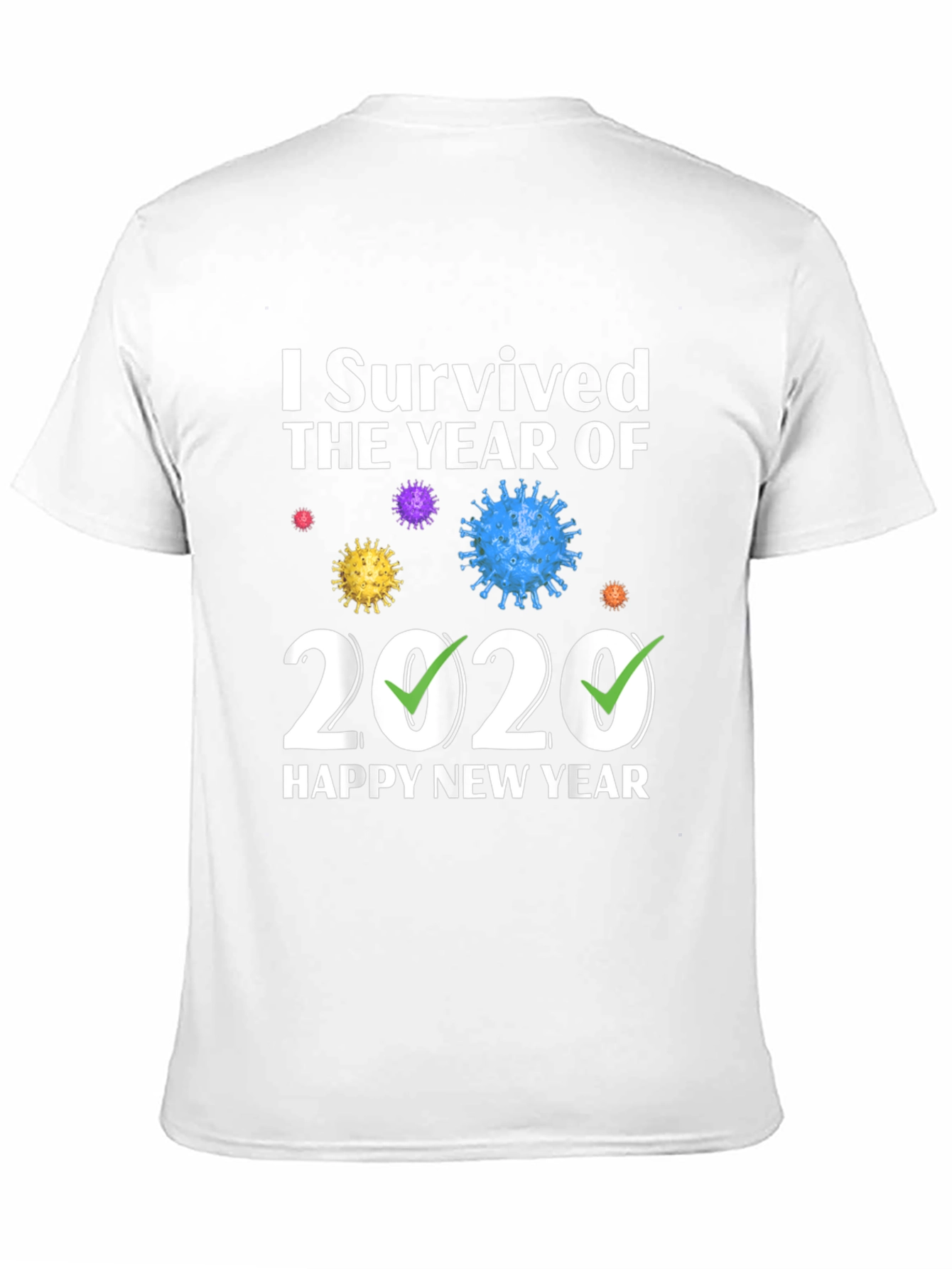 I Survived 2020 Happy New Year T-Shirt