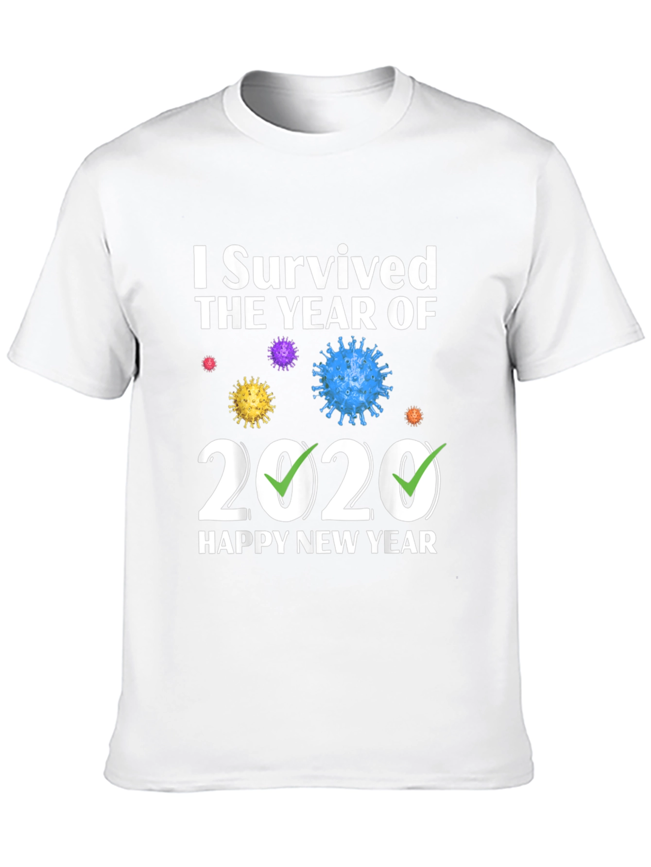 I Survived 2020 Happy New Year T-Shirt
