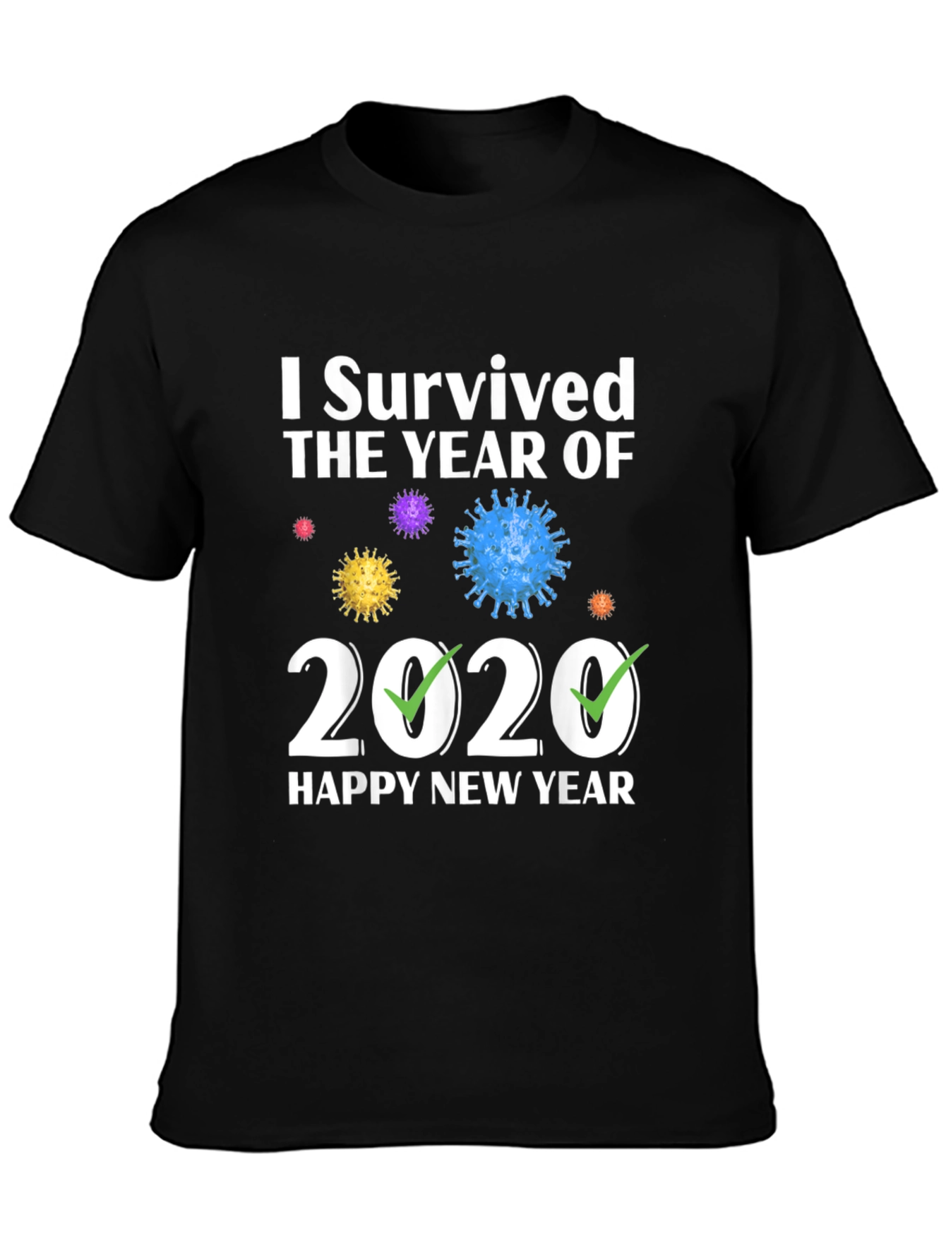 I Survived 2020 Happy New Year T-Shirt