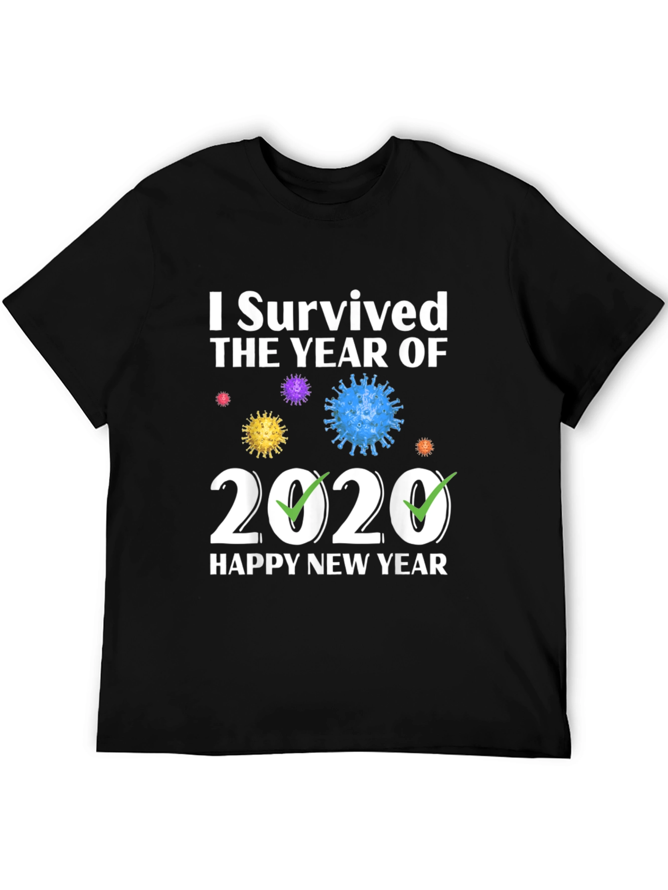 I Survived 2020 Happy New Year T-Shirt