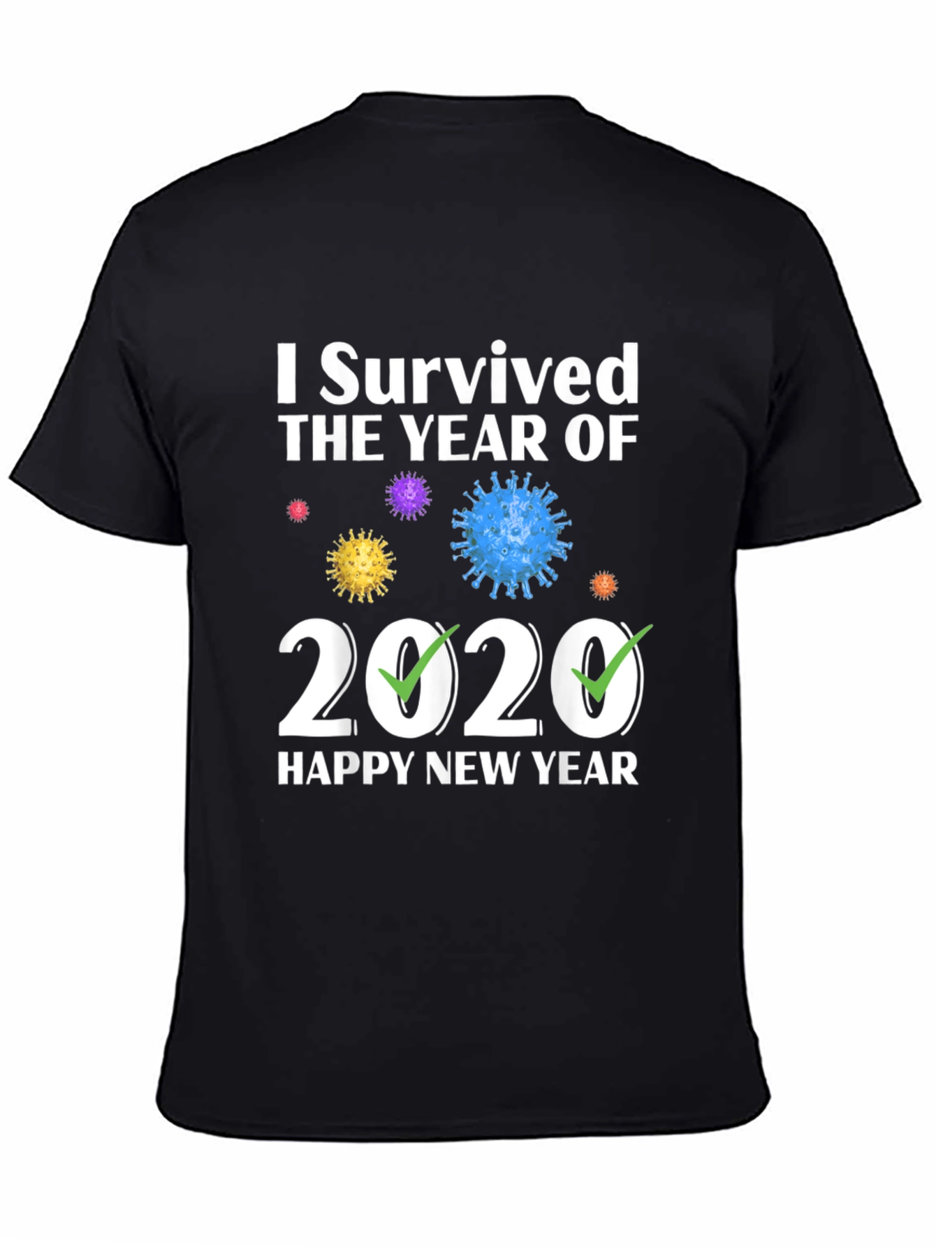I Survived 2020 Happy New Year T-Shirt