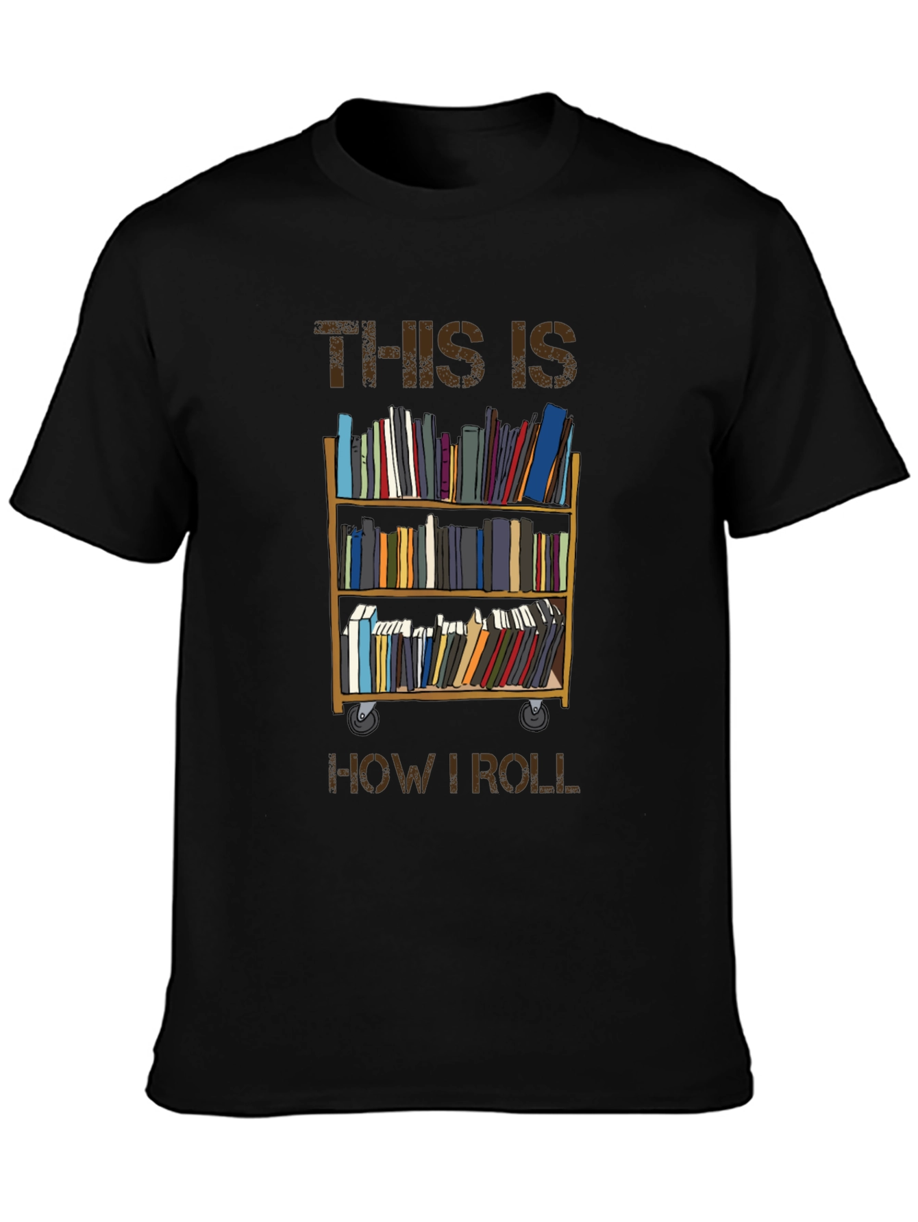Bookworm Tee: This is How I Roll