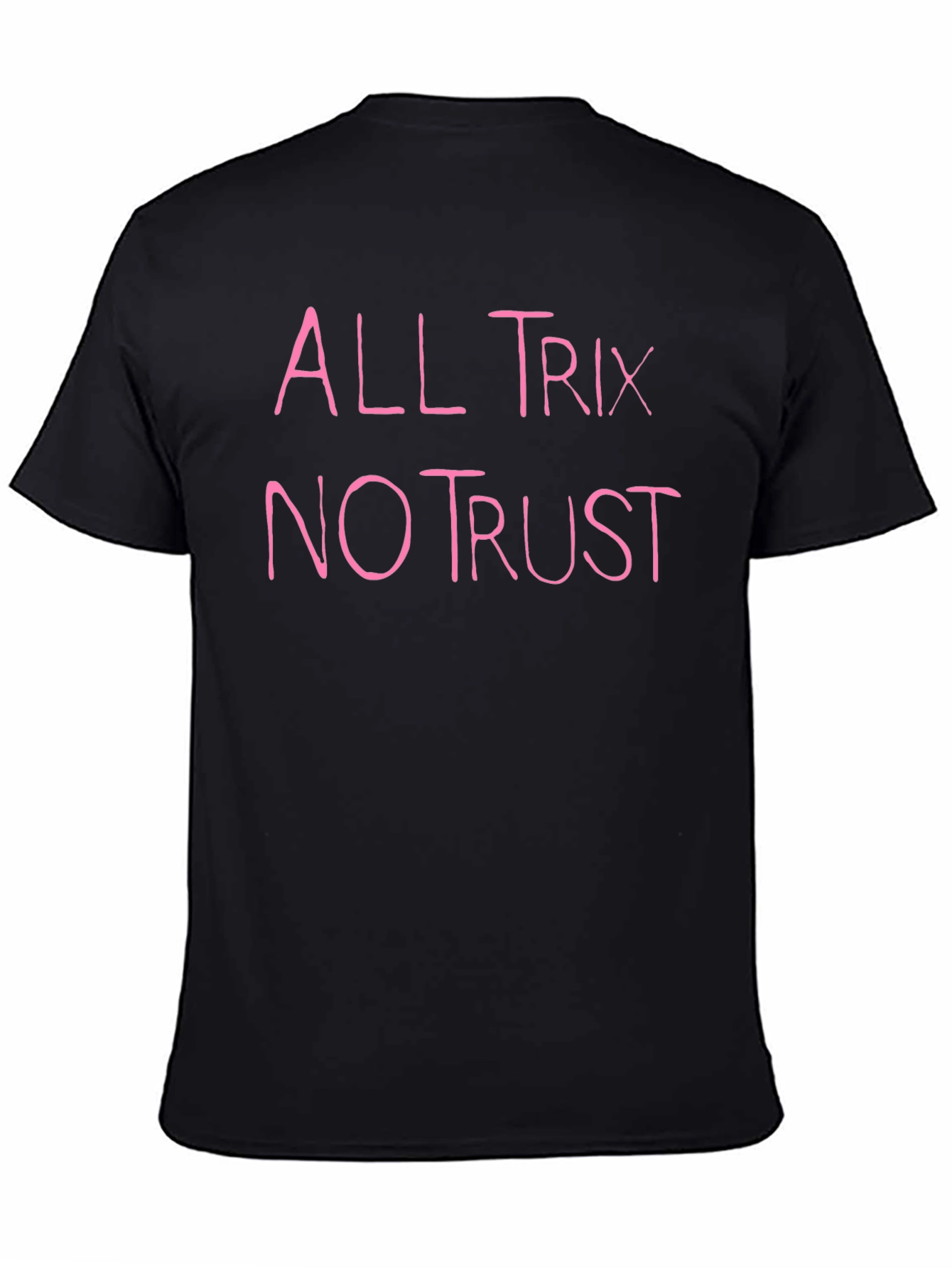 All Trix No Trust Black T-Shirt