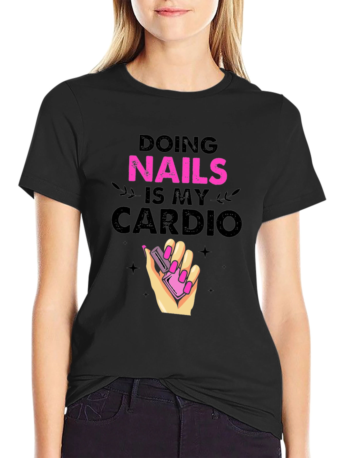 Nails are My Cardio T-Shirt