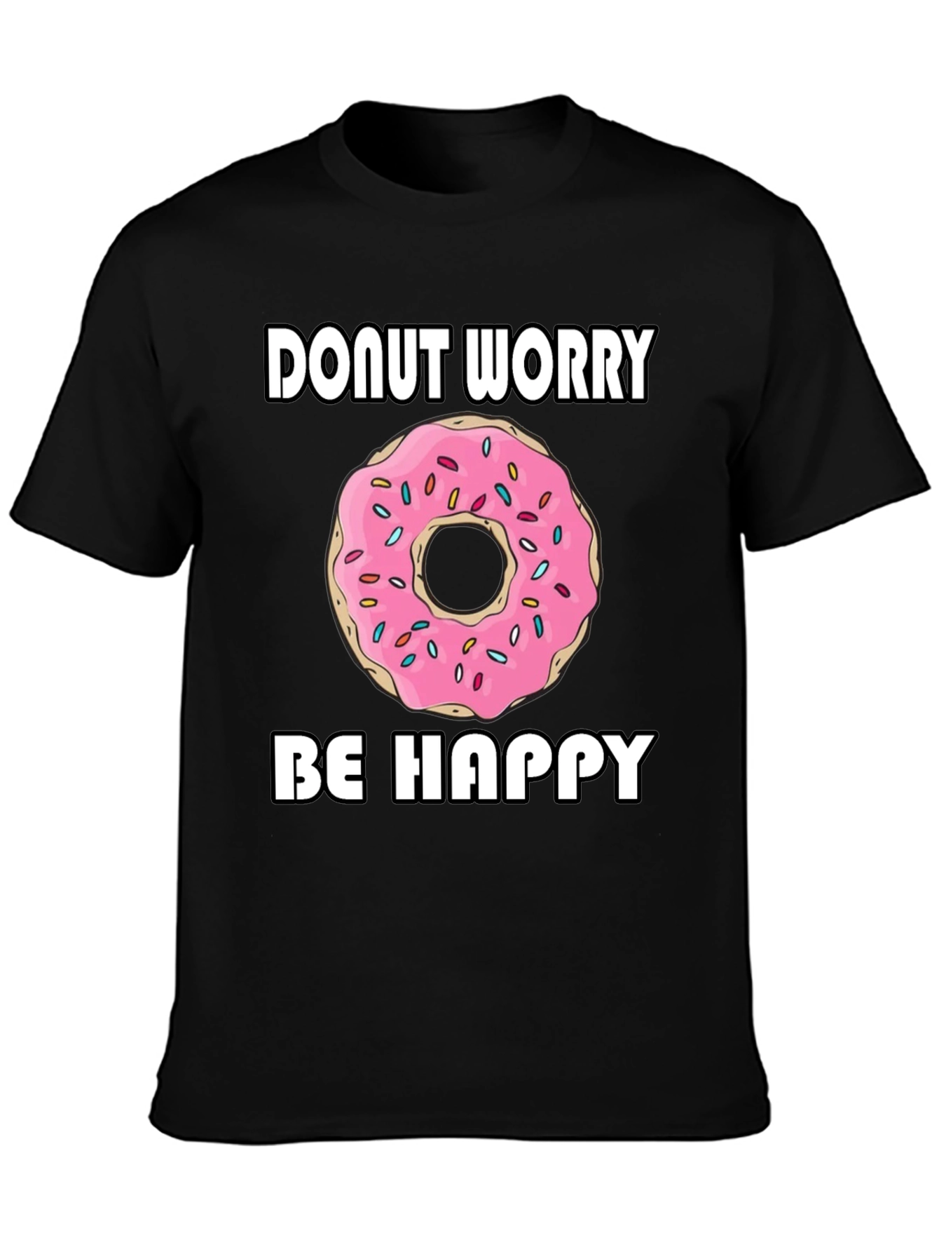 Donut Worry Be Happy Graphic T-Shirt