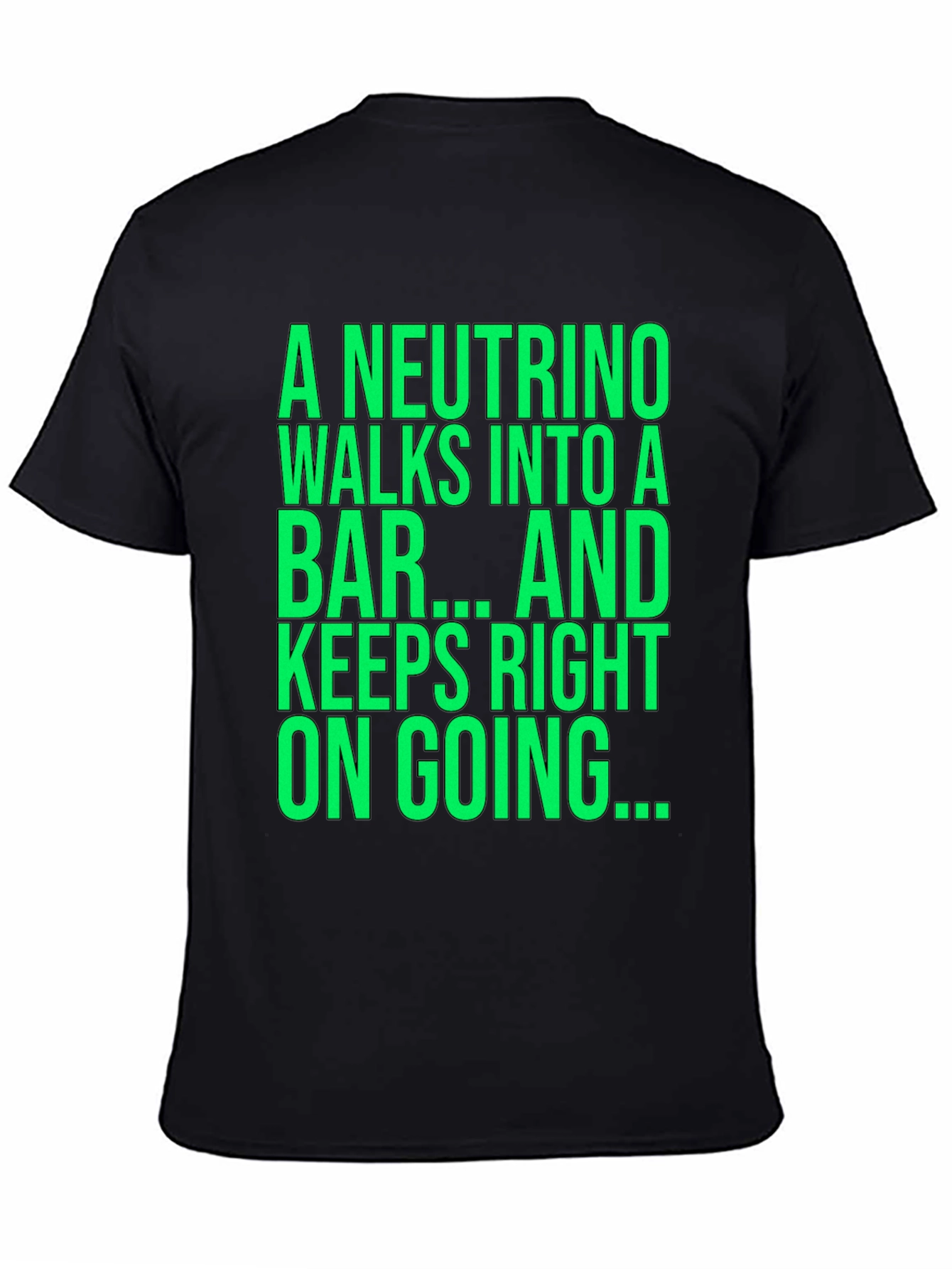 Neutrino Physics Joke T-Shirt - Funny Science Tee