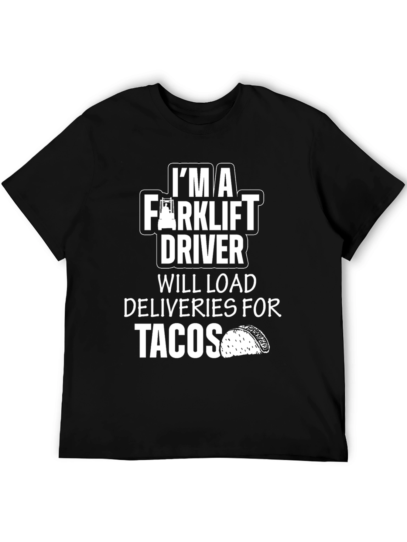 Forklift Driver Tacos Graphic Tee