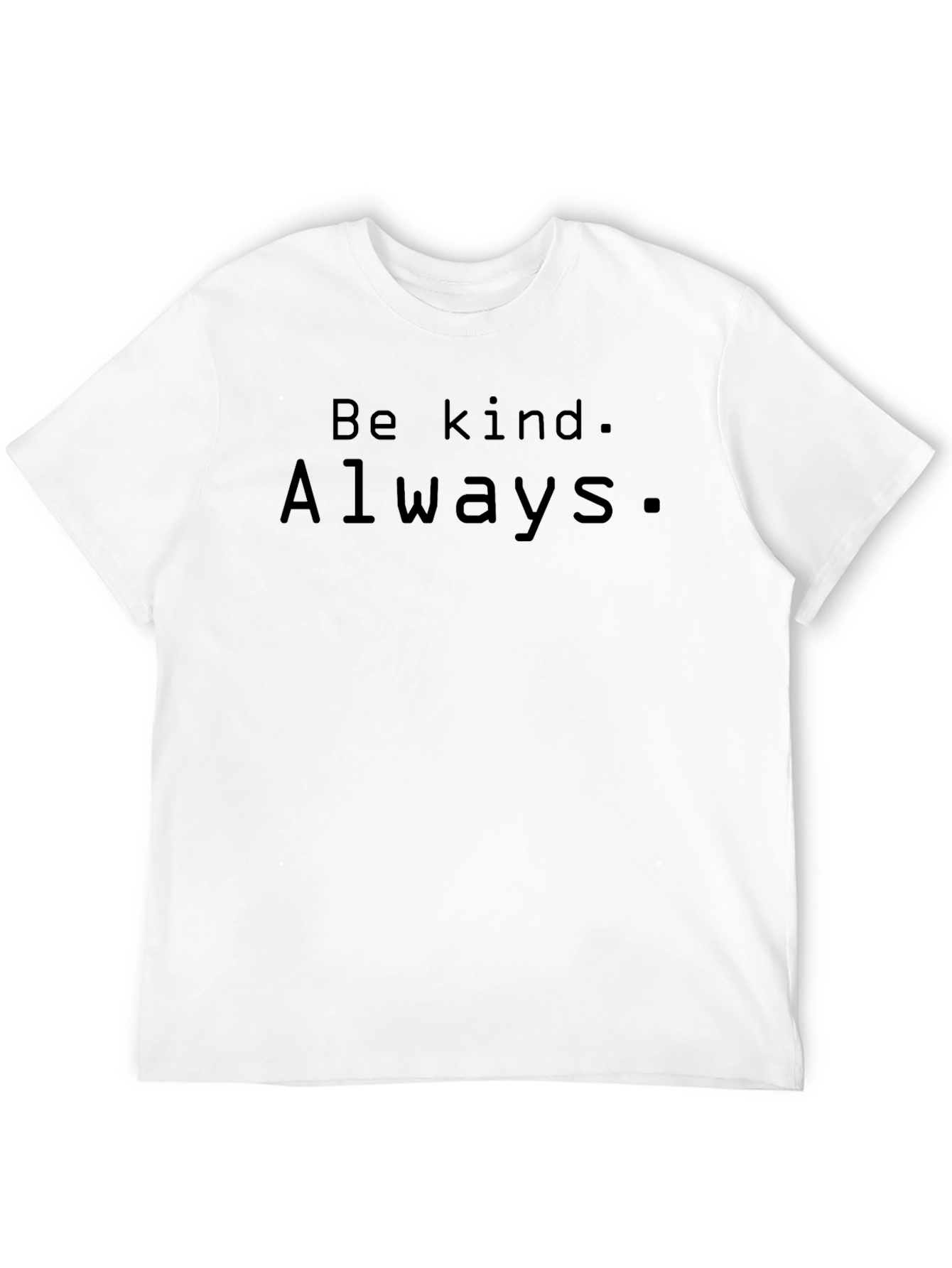Be Kind Always Black T-Shirt