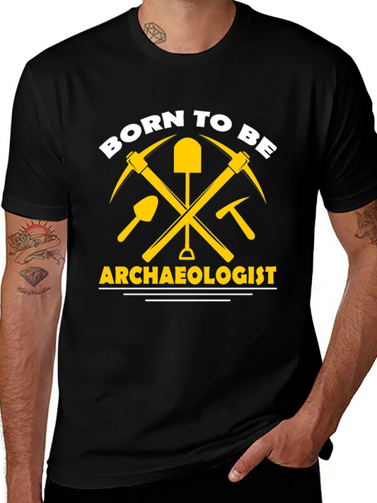 Born to Be Archaeologist Graphic Tee
