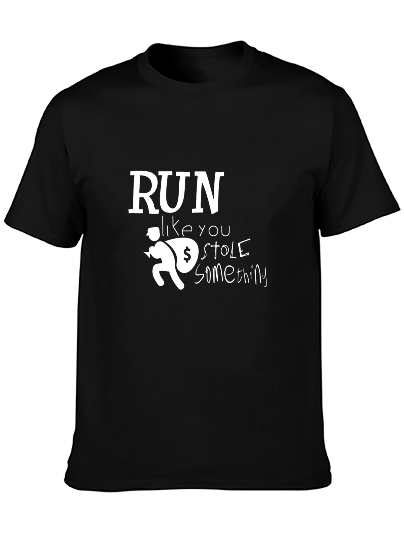 Run Like You Stole Something Graphic Tee