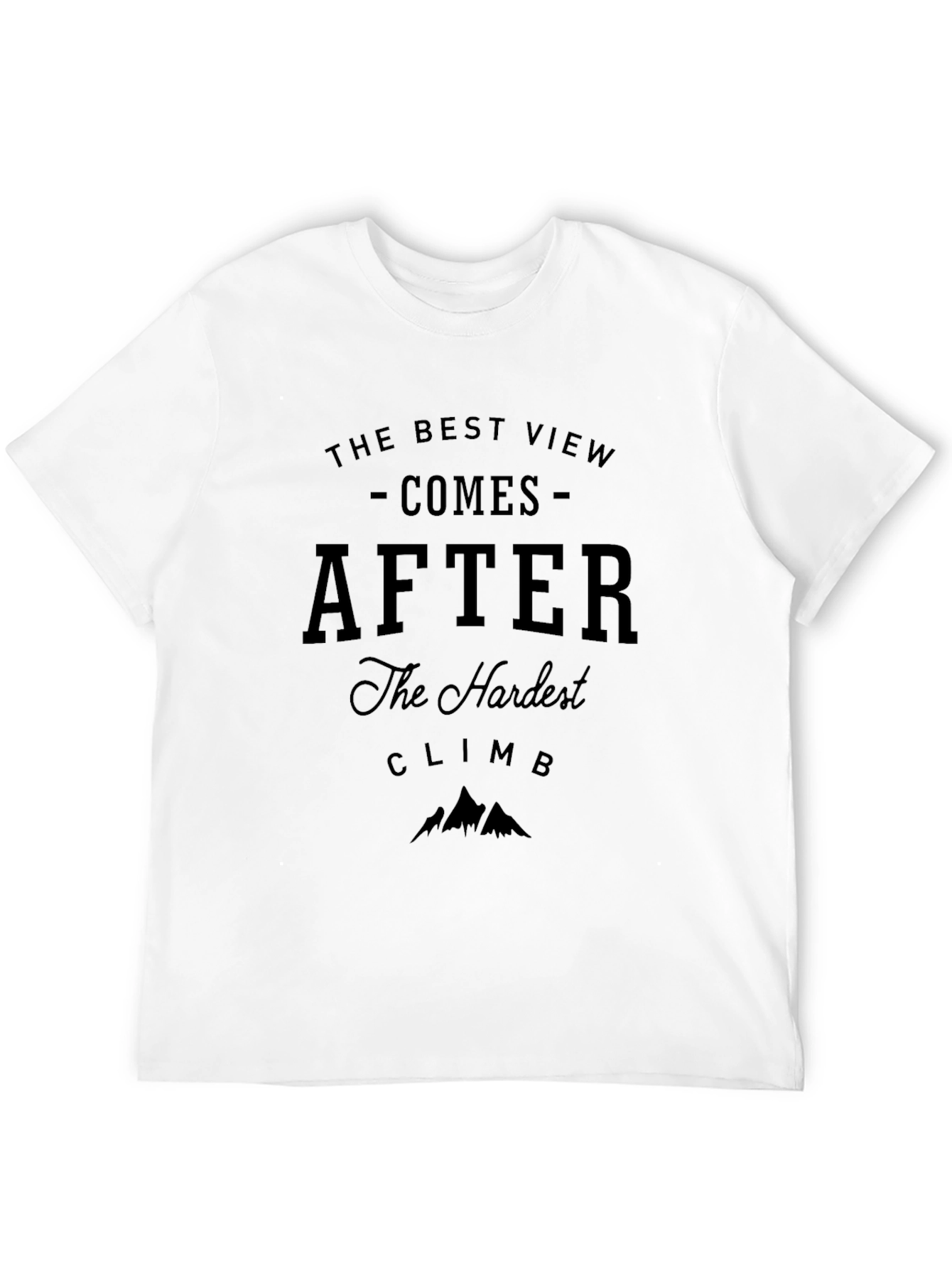 Motivational Climb T-Shirt - The Best View