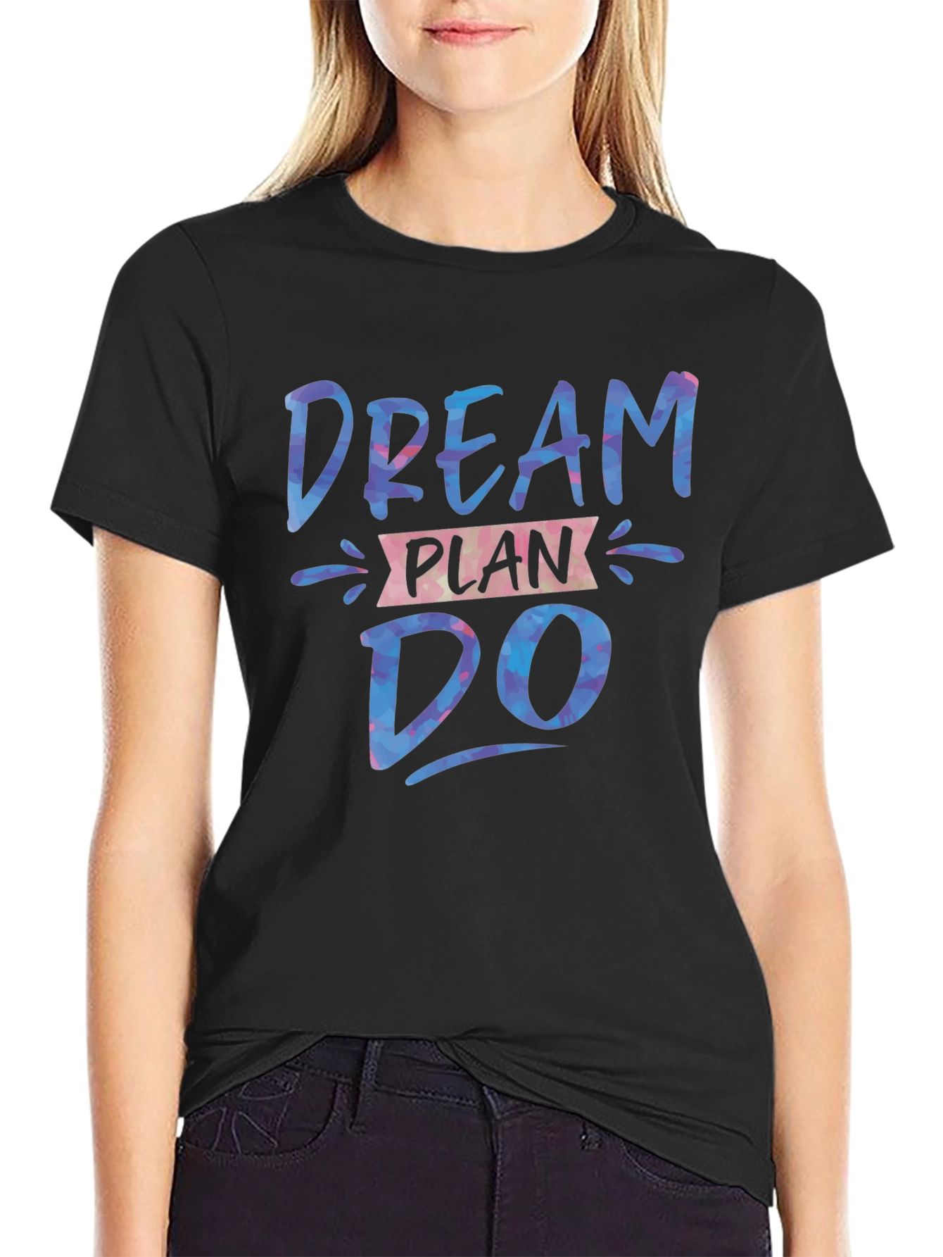 Dream Plan Do T-Shirt - Inspirational Design