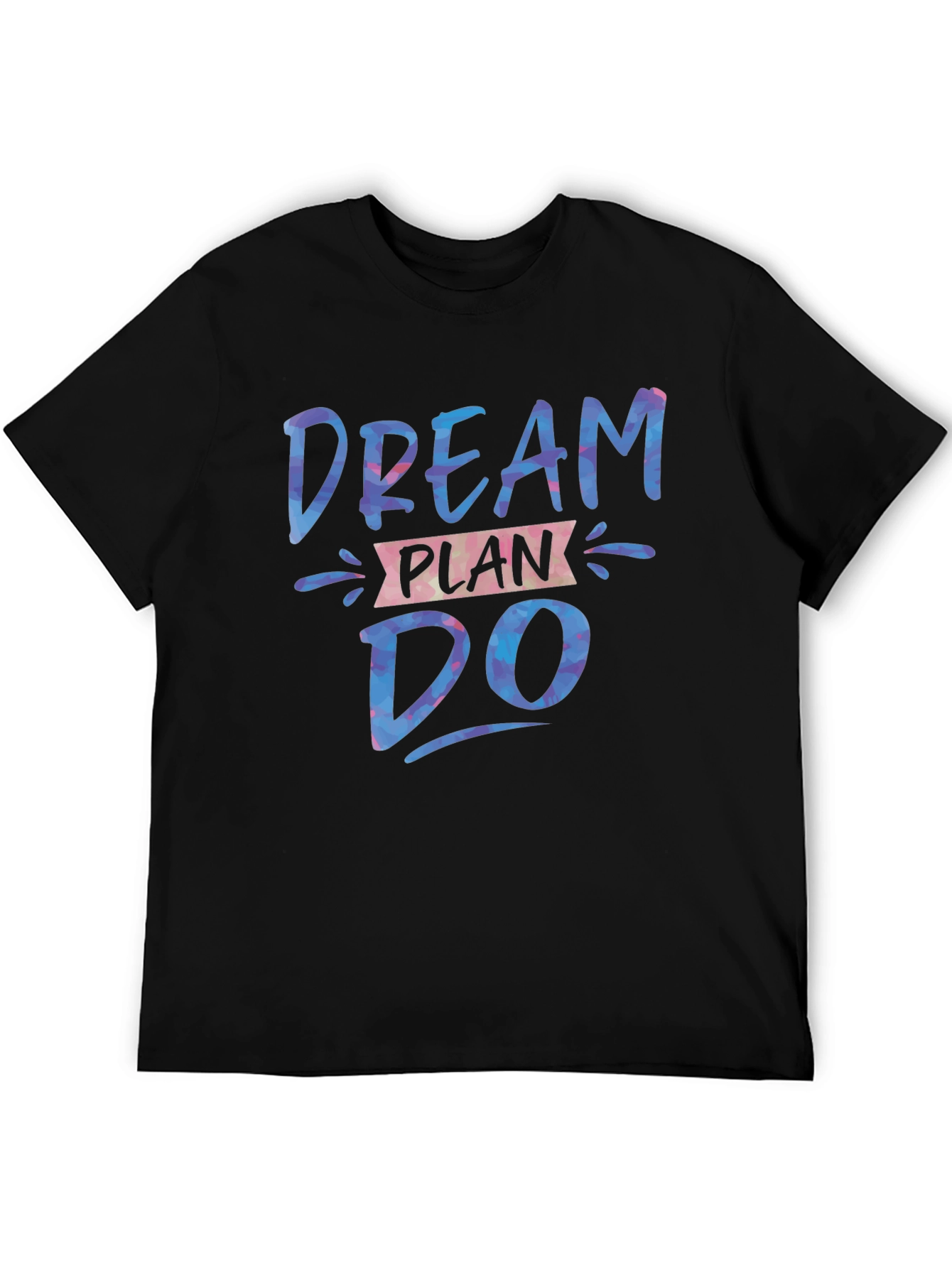 Dream Plan Do T-Shirt - Inspirational Design