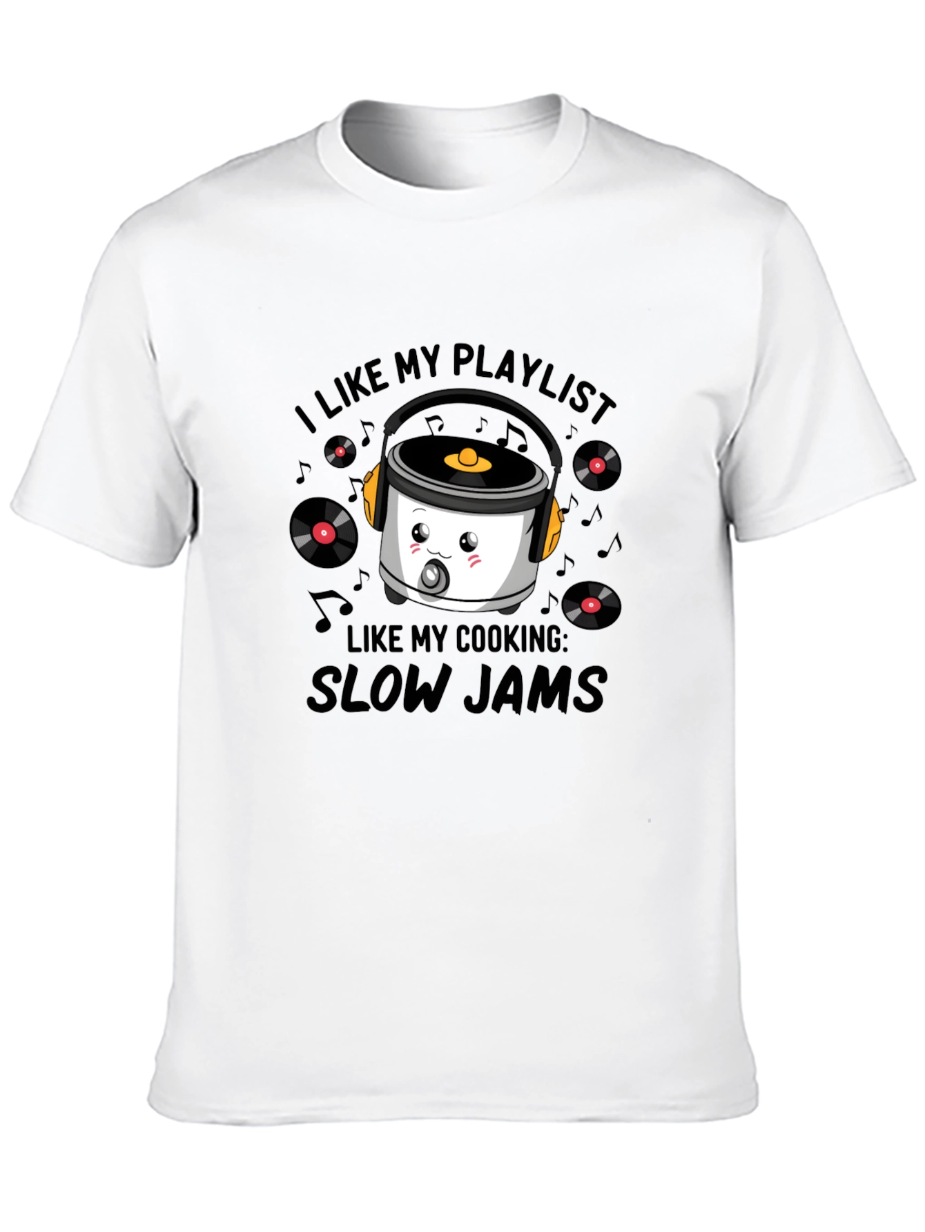 Slow Jams T-Shirt: Cook & Chill in Style!