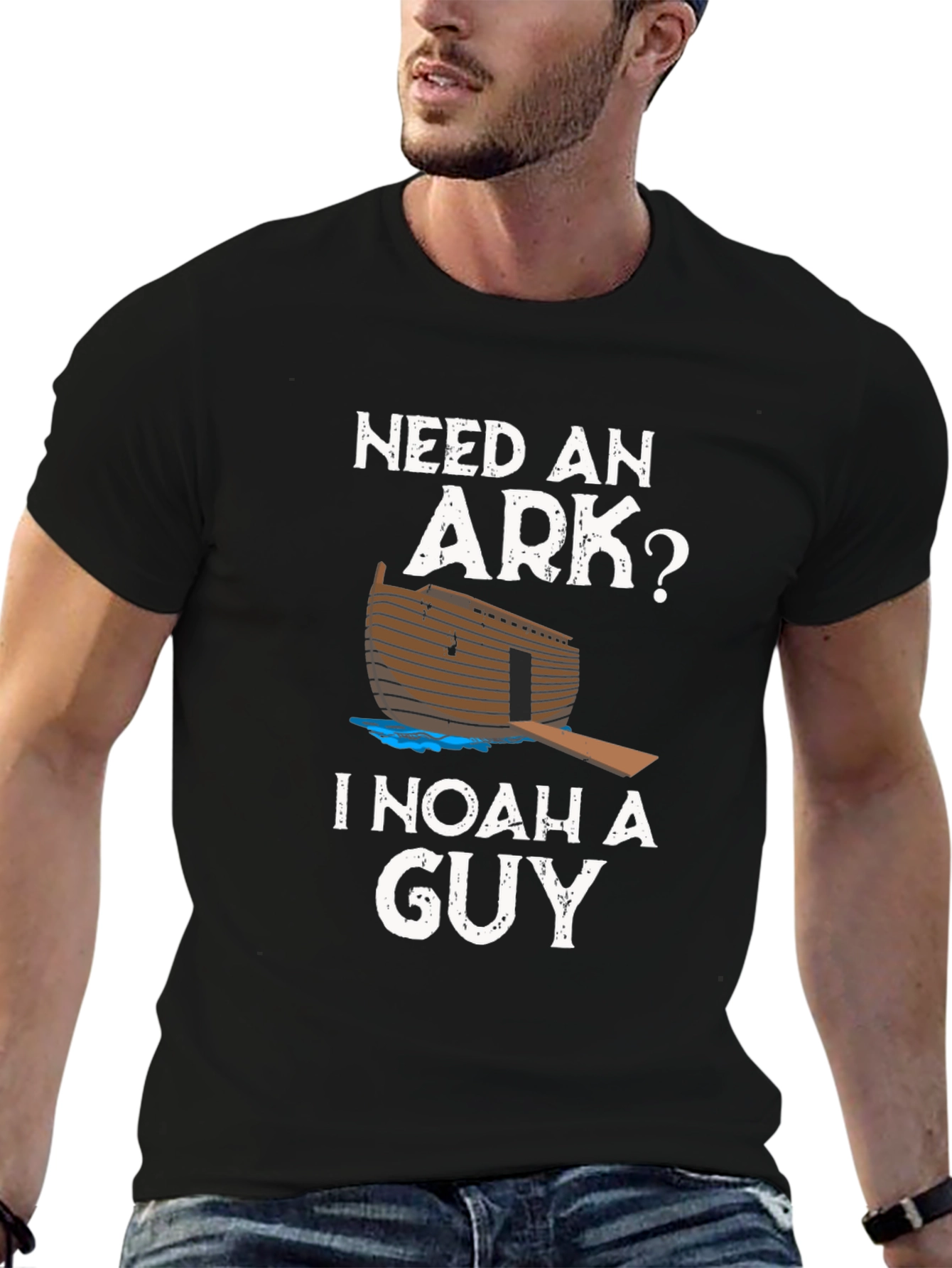 Need An Ark? I Noah A Guy T-Shirt