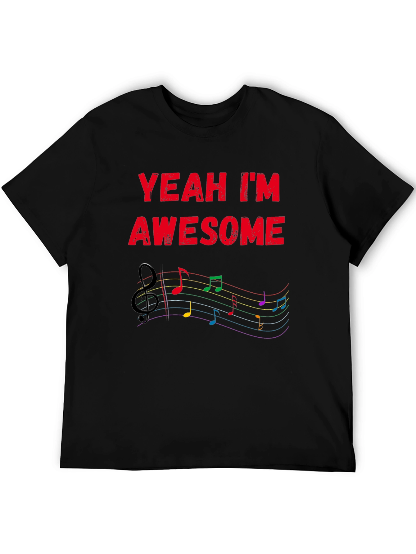 Yeah Im Awesome Musical T-Shirt