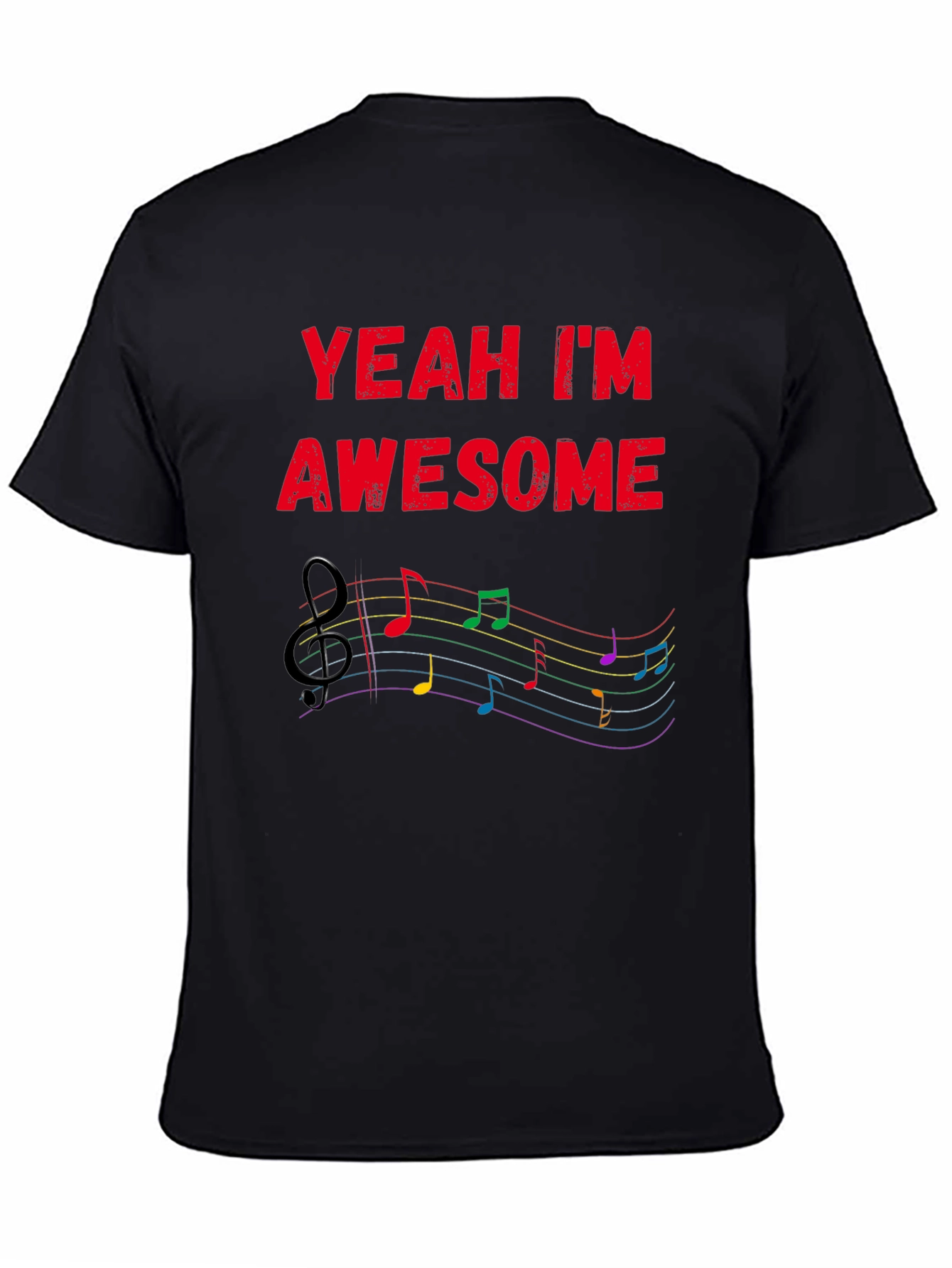Yeah Im Awesome Musical T-Shirt
