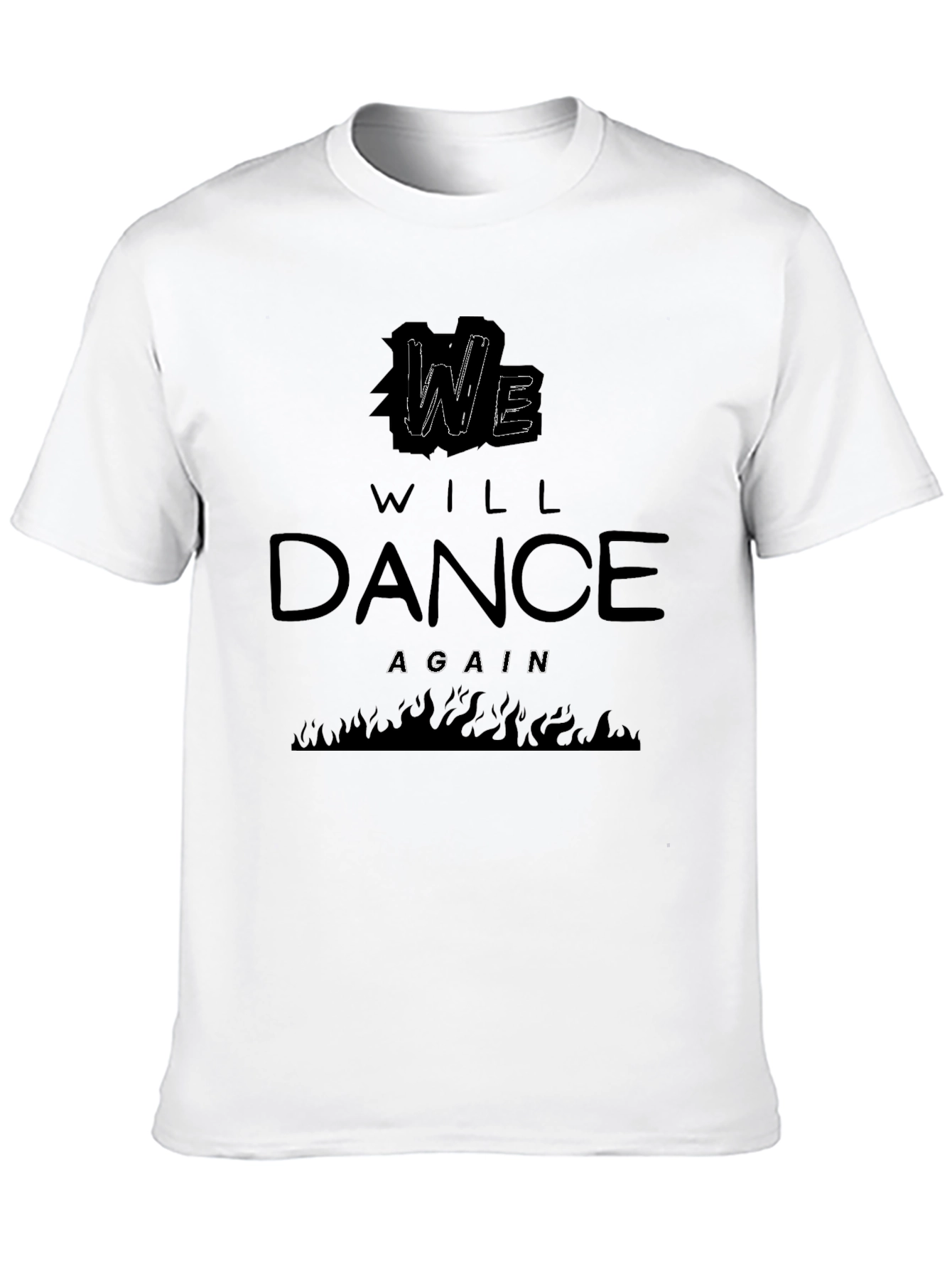 We Will Dance Again Black T-Shirt
